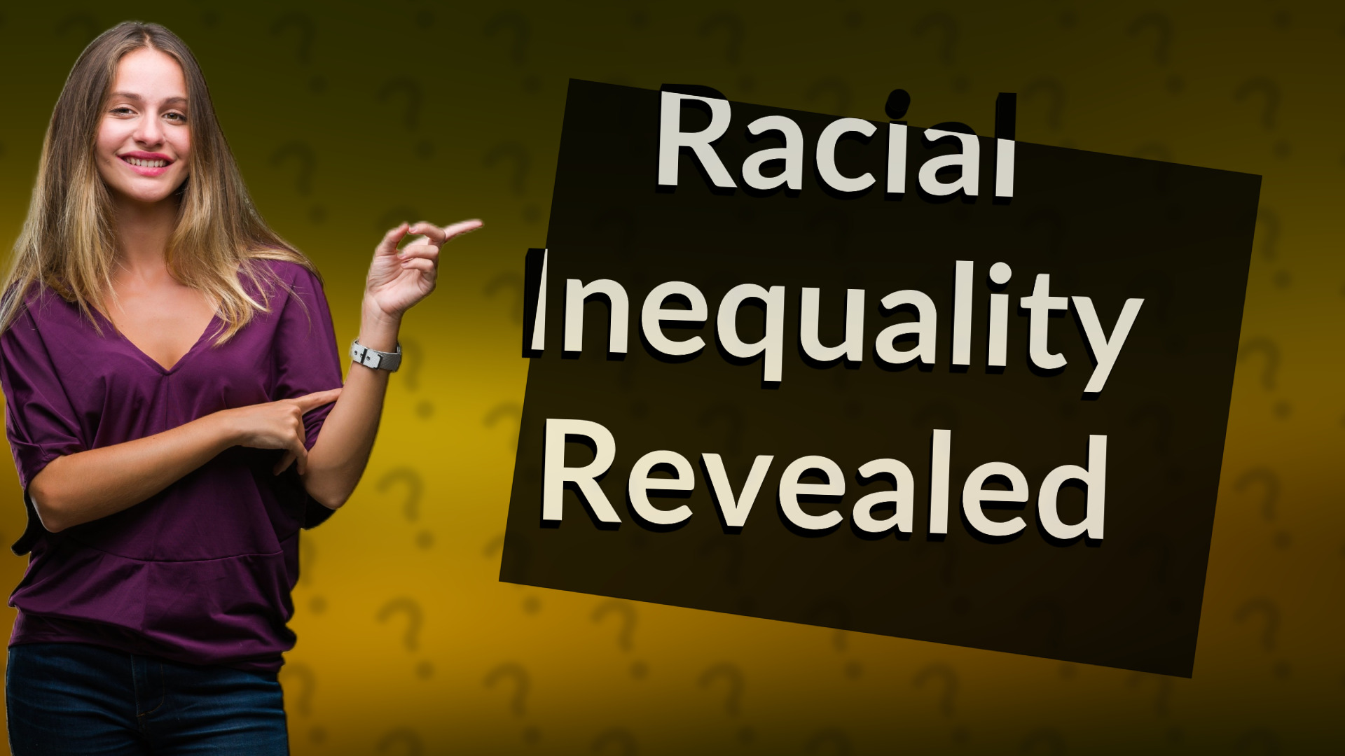 Racial Inequality Revealed