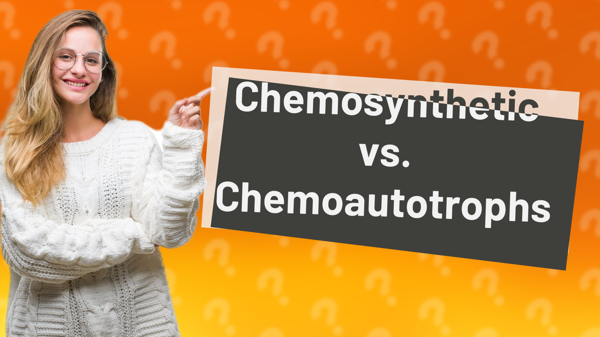 Chemosynthetic vs. Chemoautotrophs