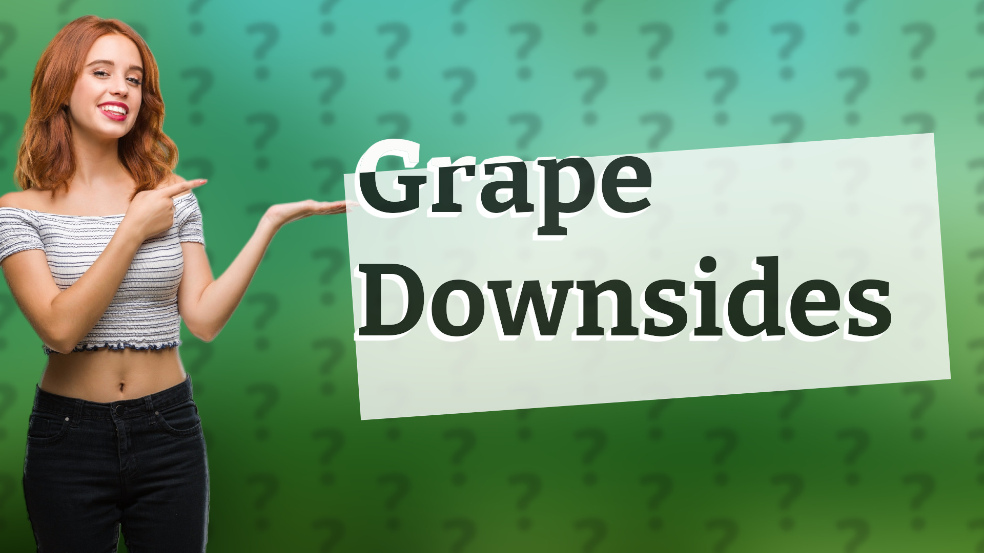 Grape Downsides