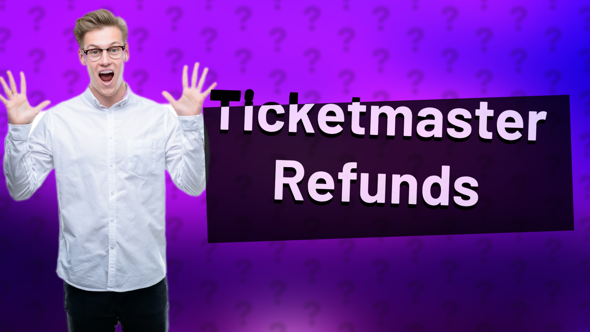 Ticketmaster Refunds
