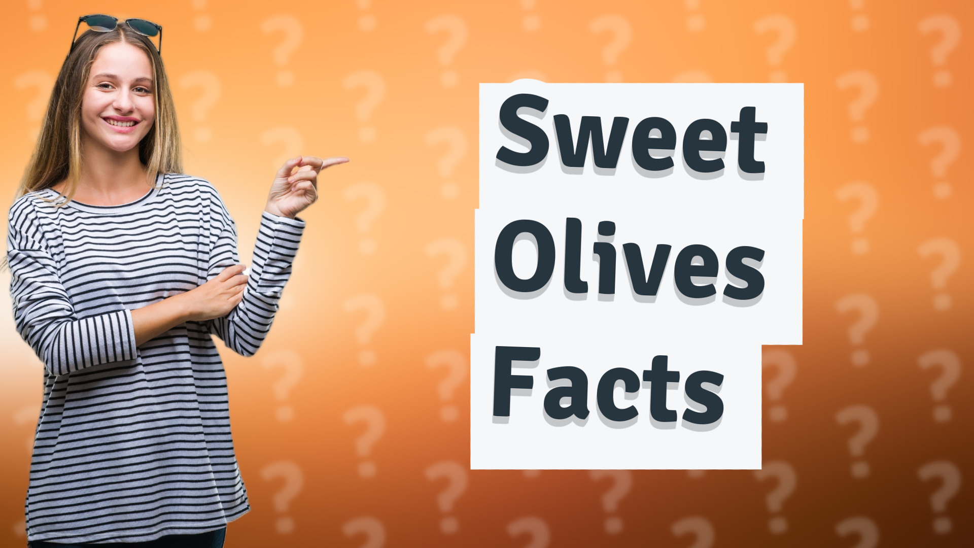 Sweet Olives Facts
