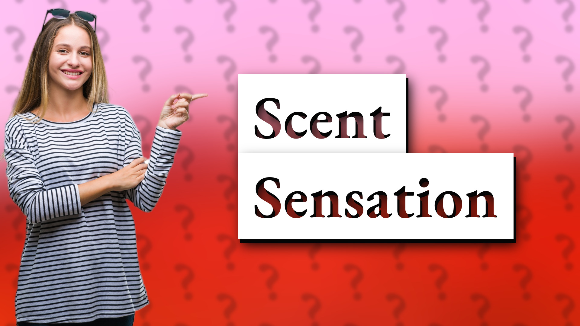 Scent Sensation