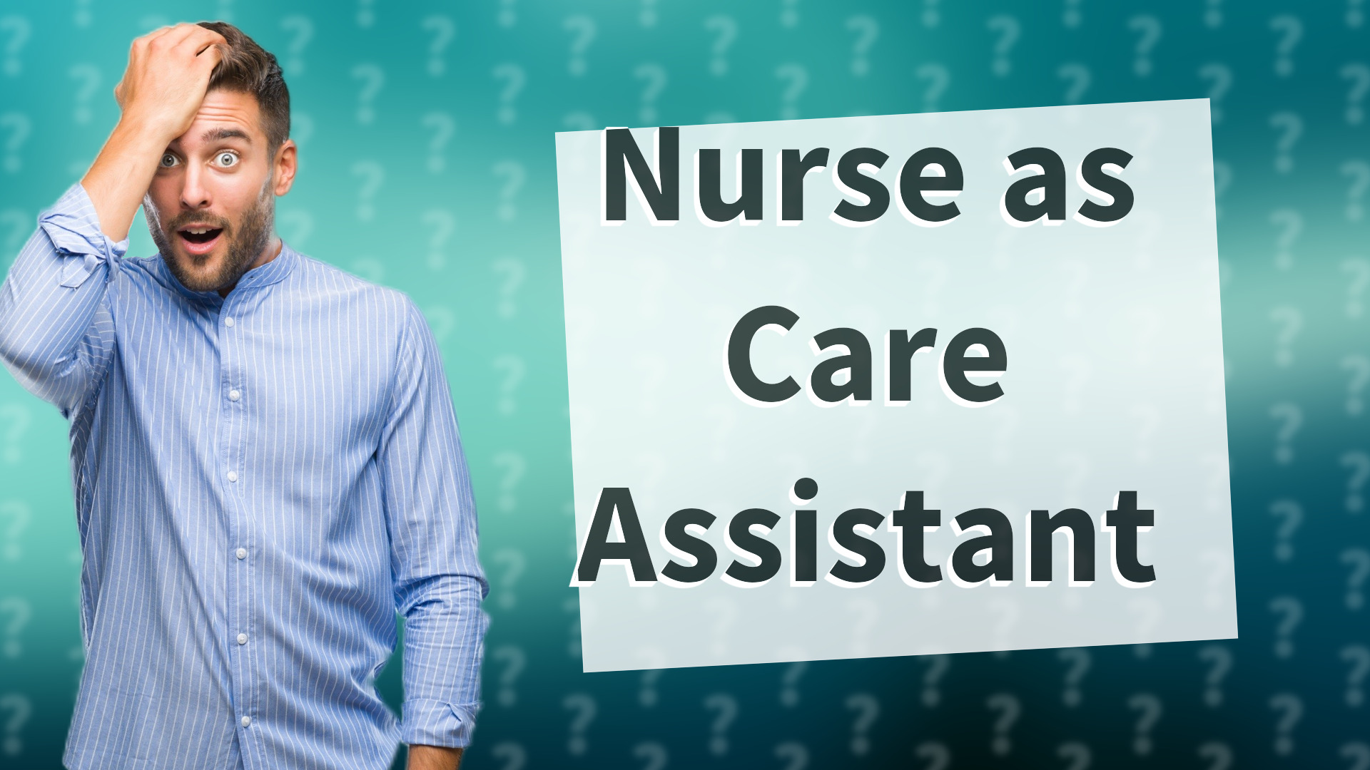 Nurse as Care Assistant