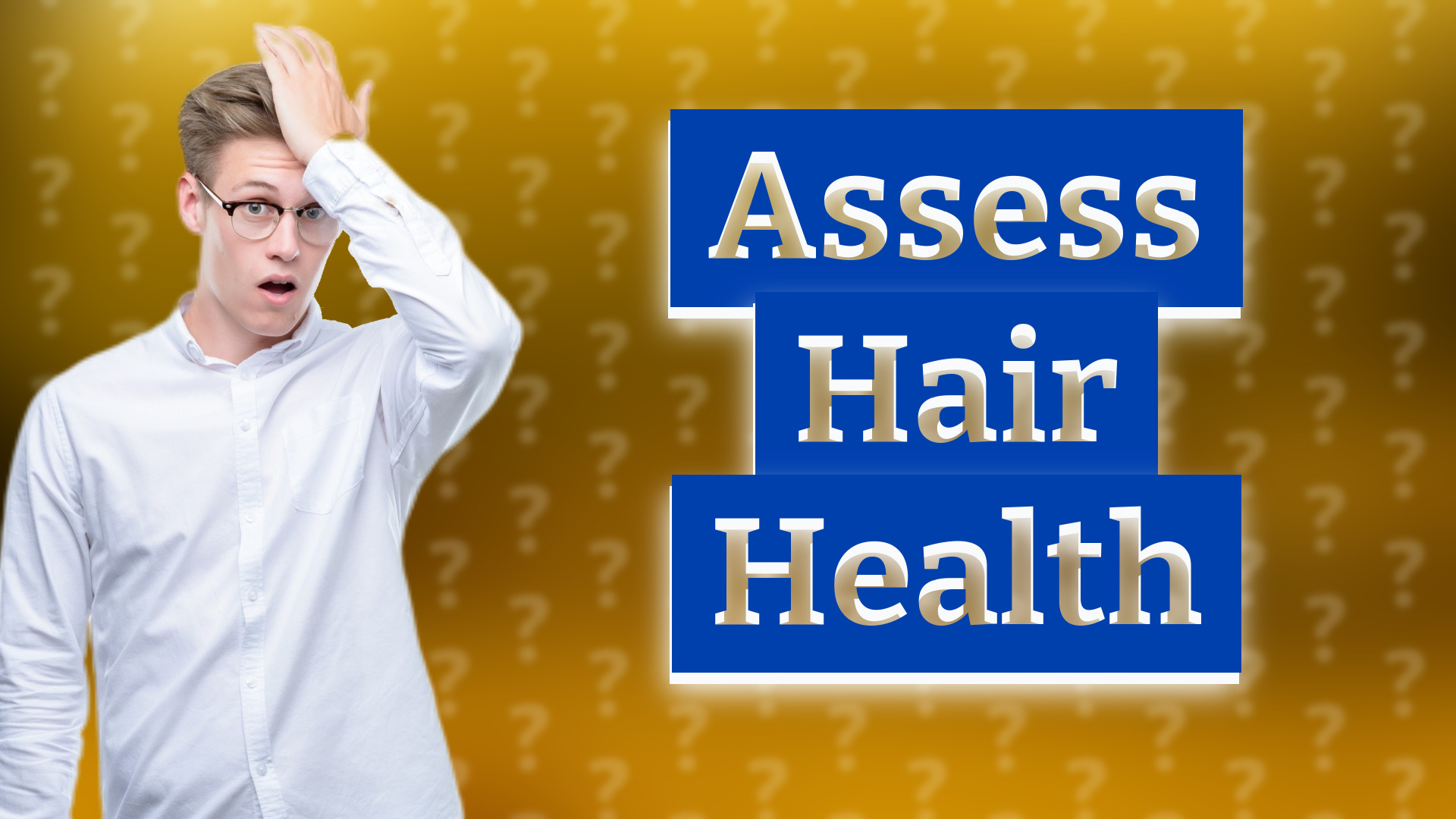 Assess Hair Health