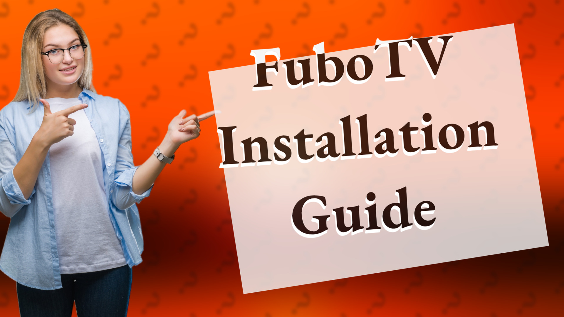 FuboTV Installation Guide