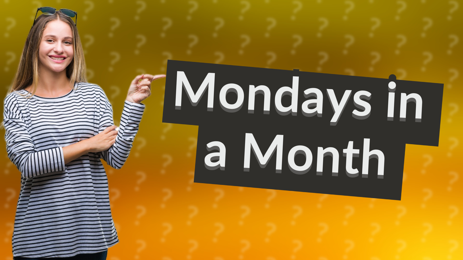 Mondays in a Month
