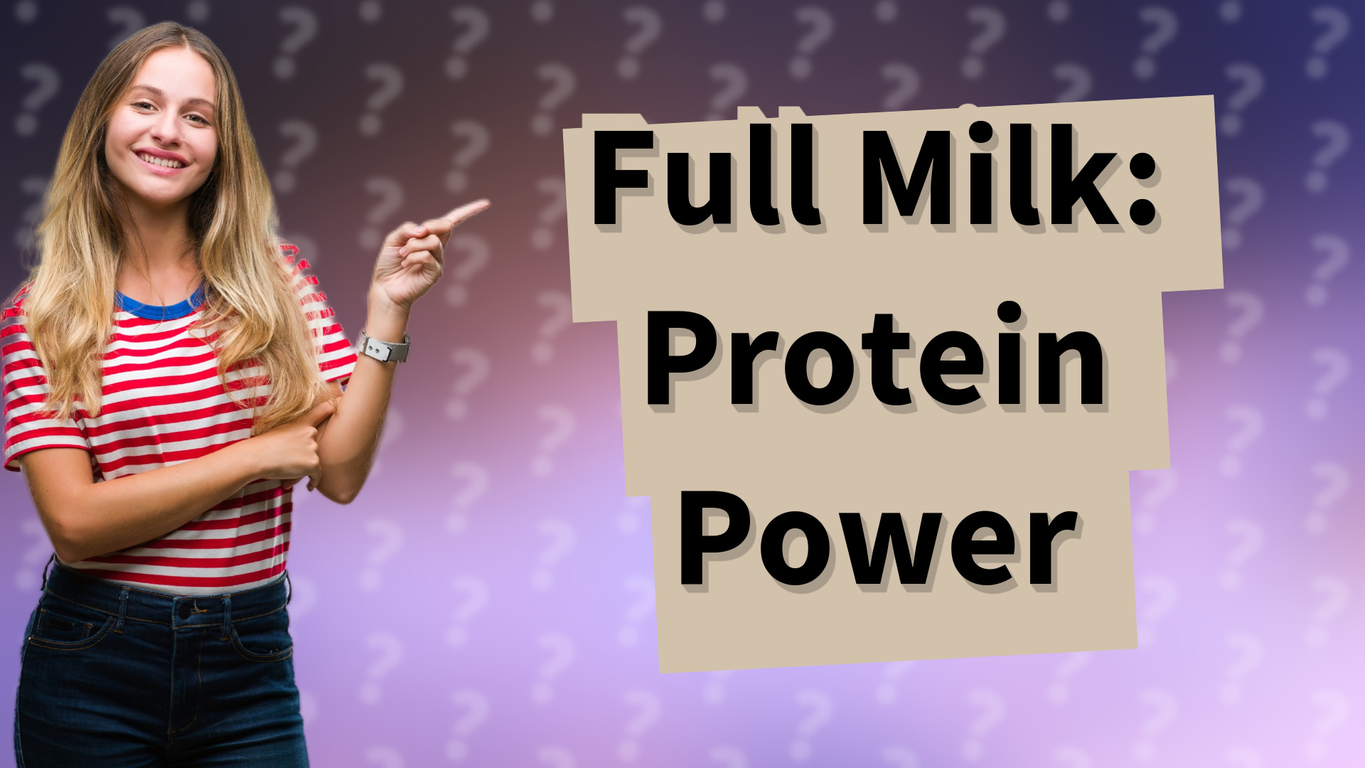 Full Milk: Protein Power