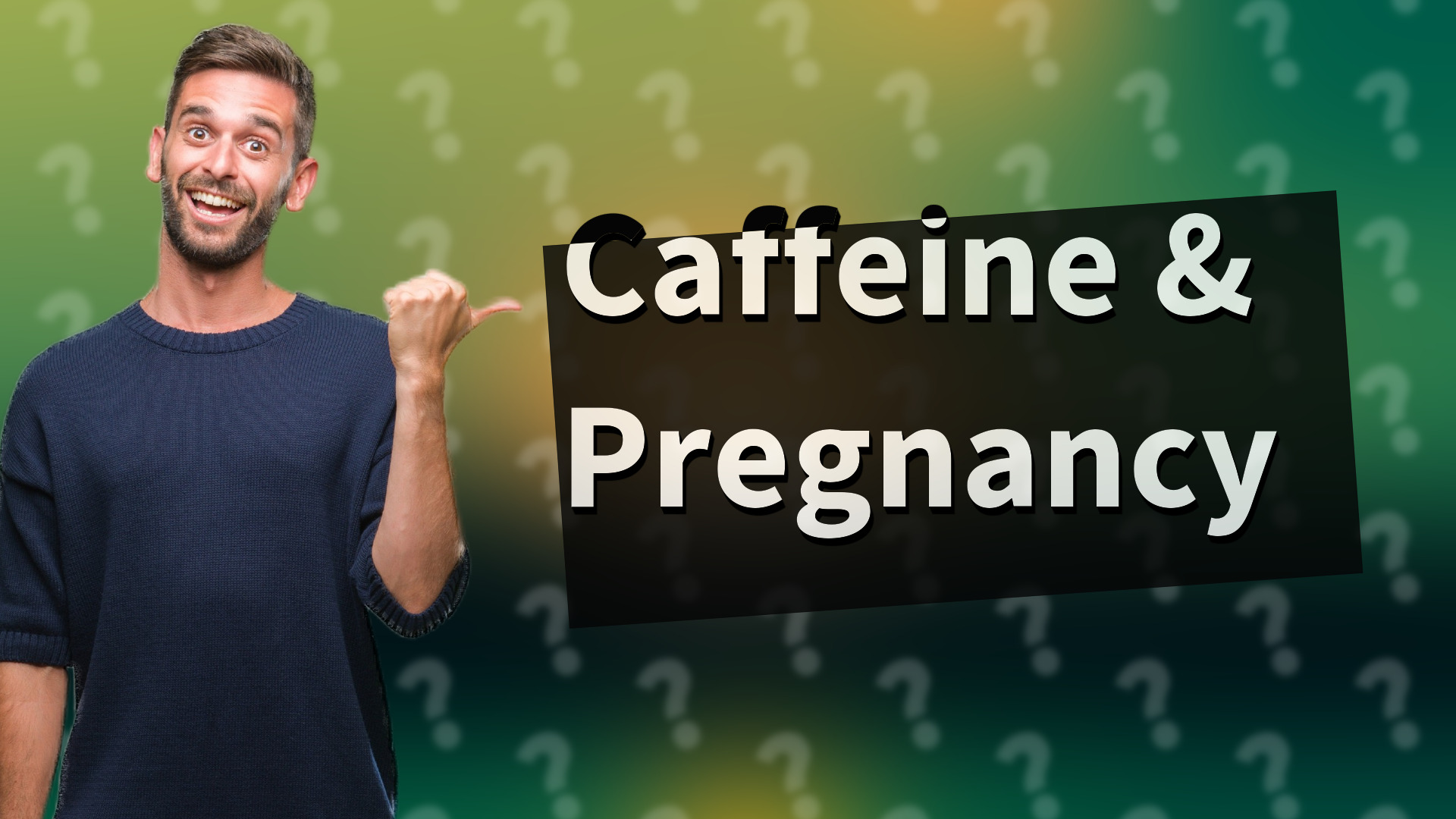 Caffeine & Pregnancy