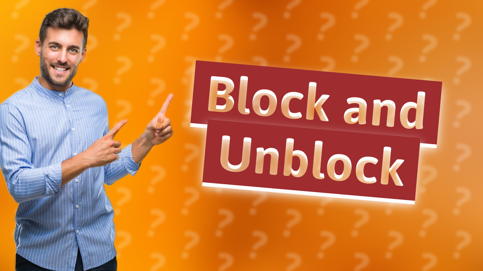 Block and Unblock