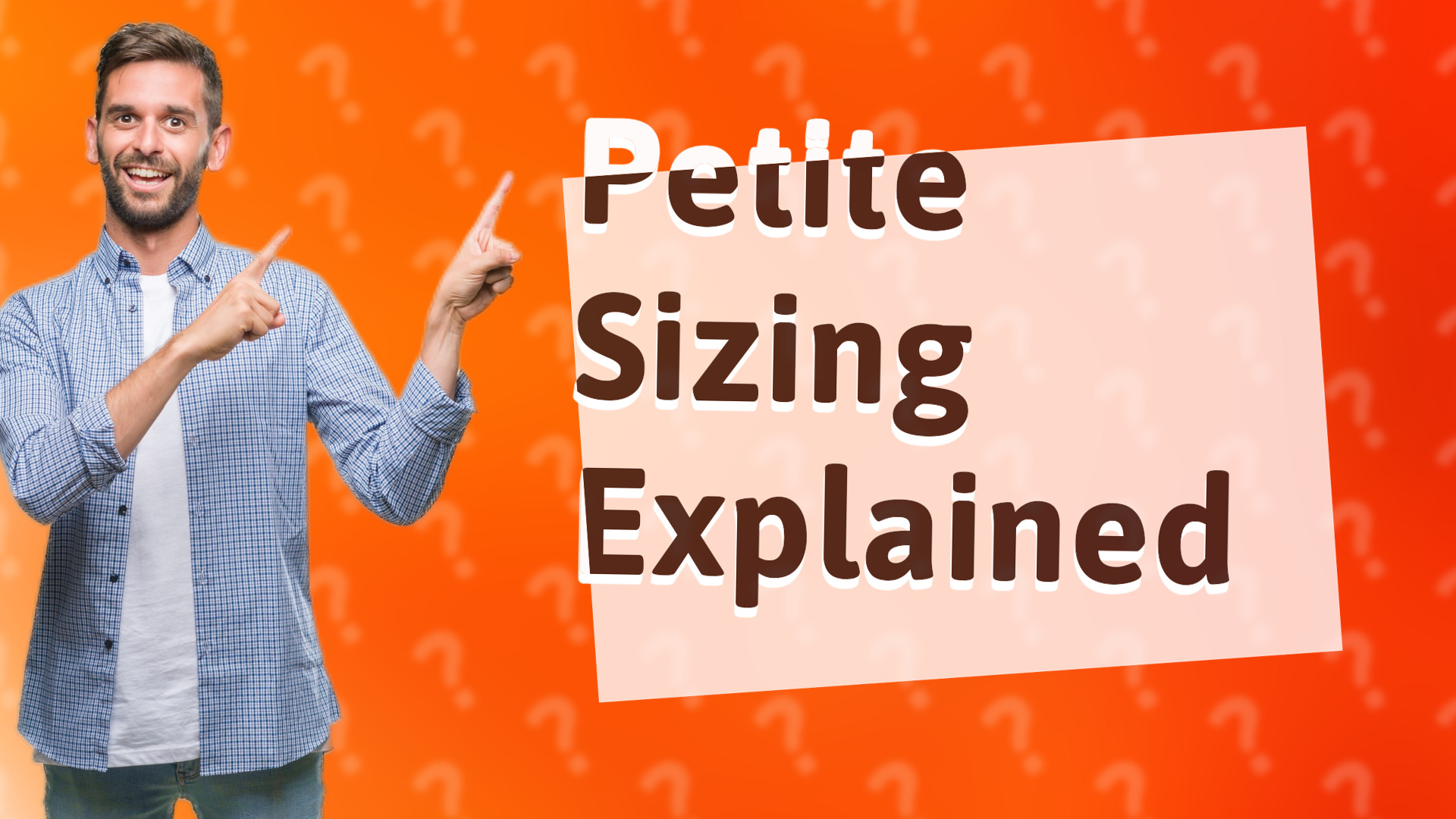 Petite Sizing Explained