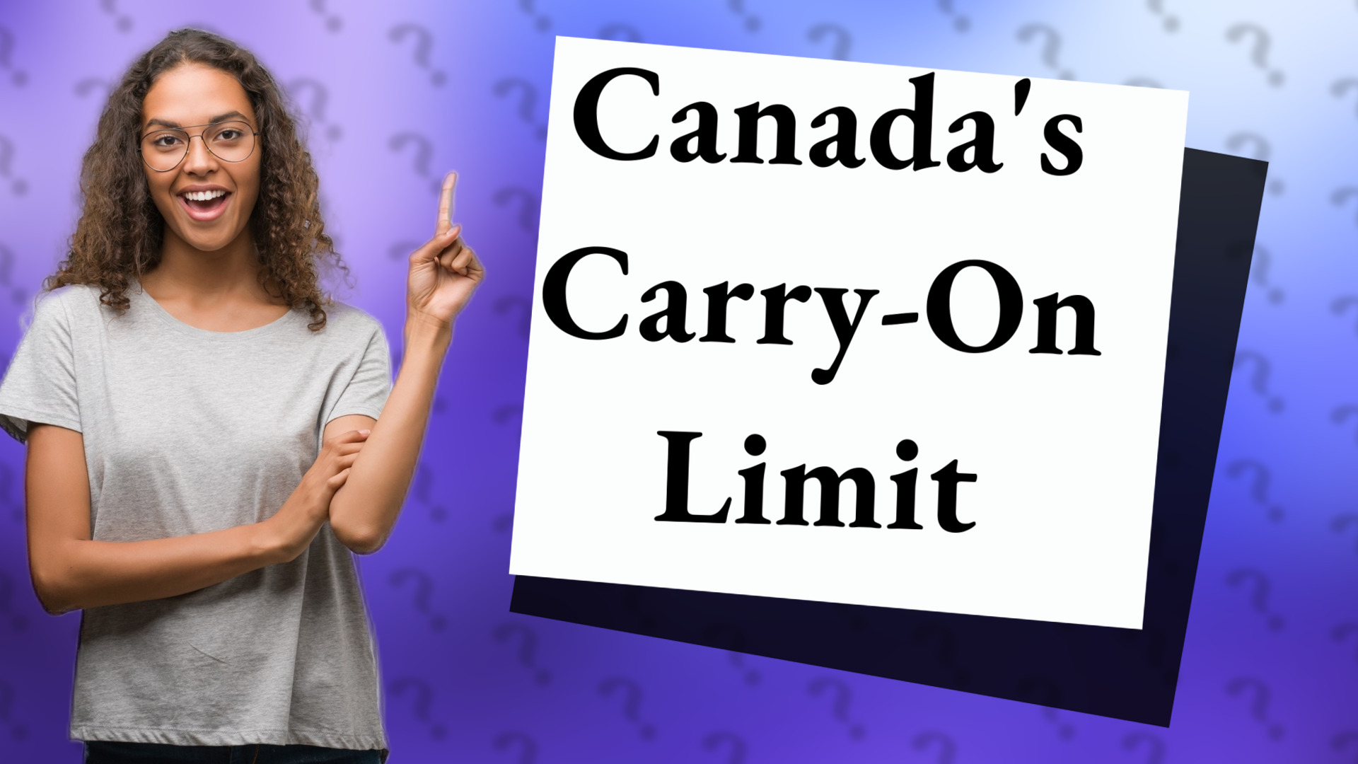 Canada's Carry-On Limit