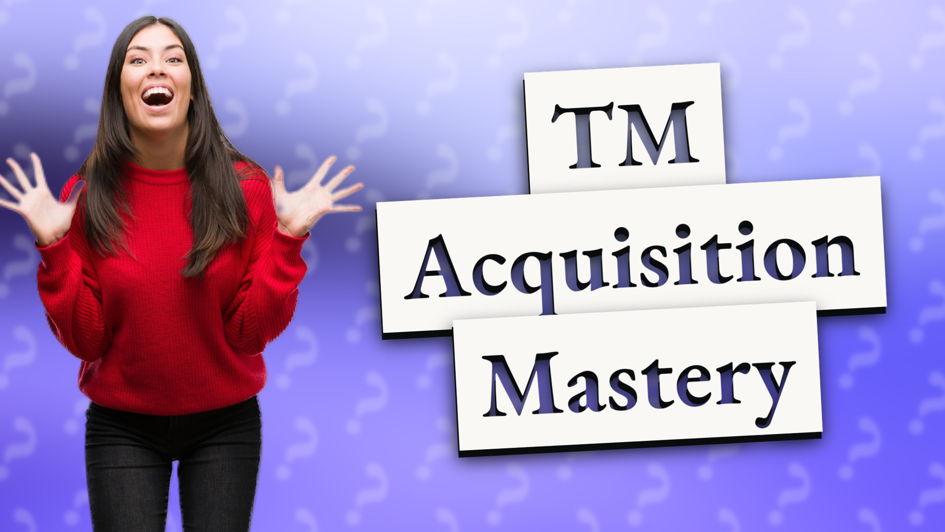 TM Acquisition Mastery