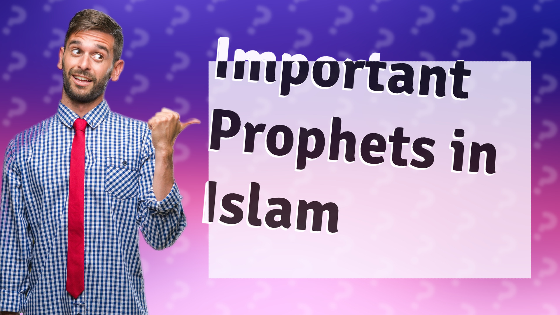 Important Prophets in Islam