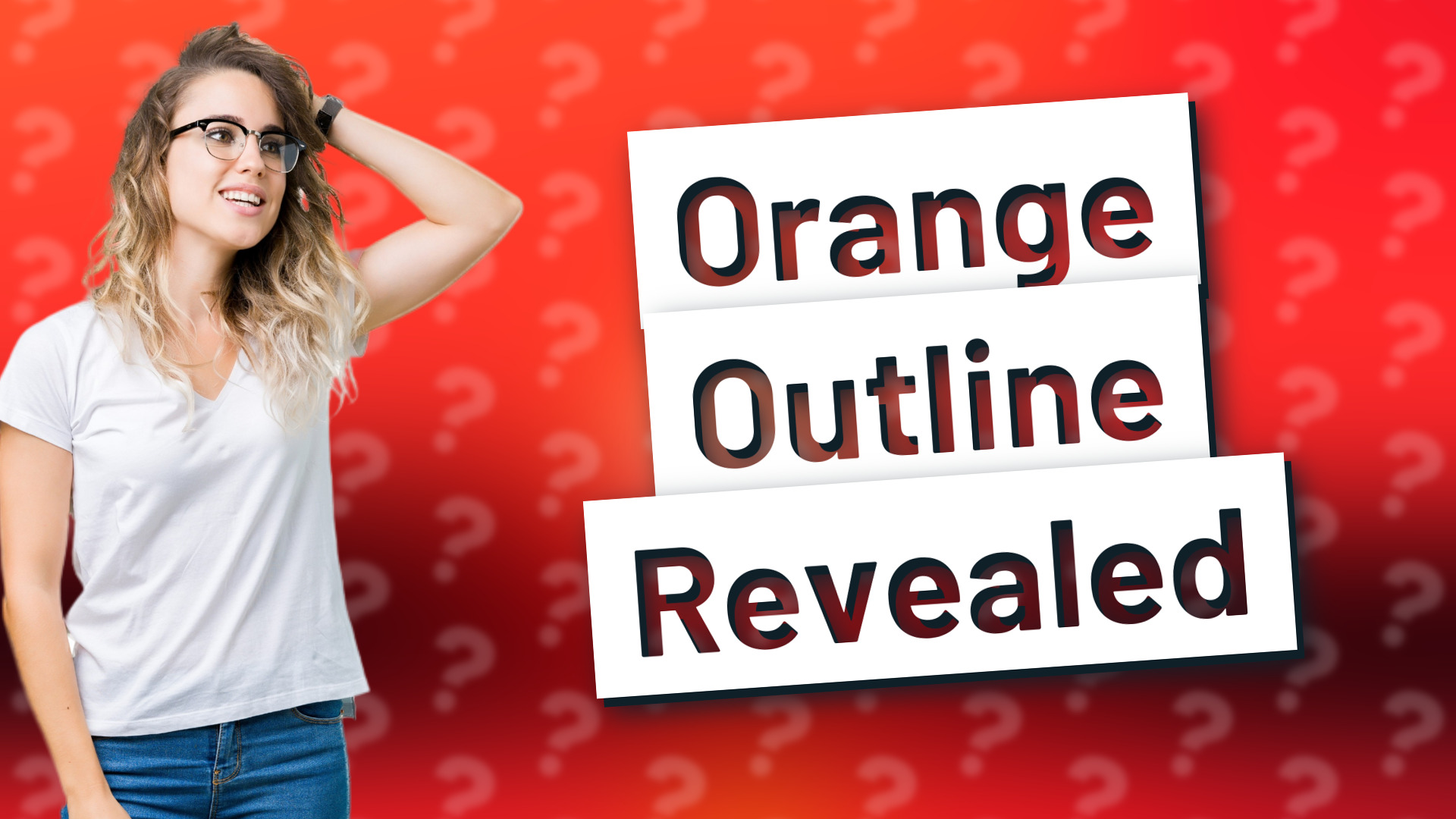 Orange Outline Revealed