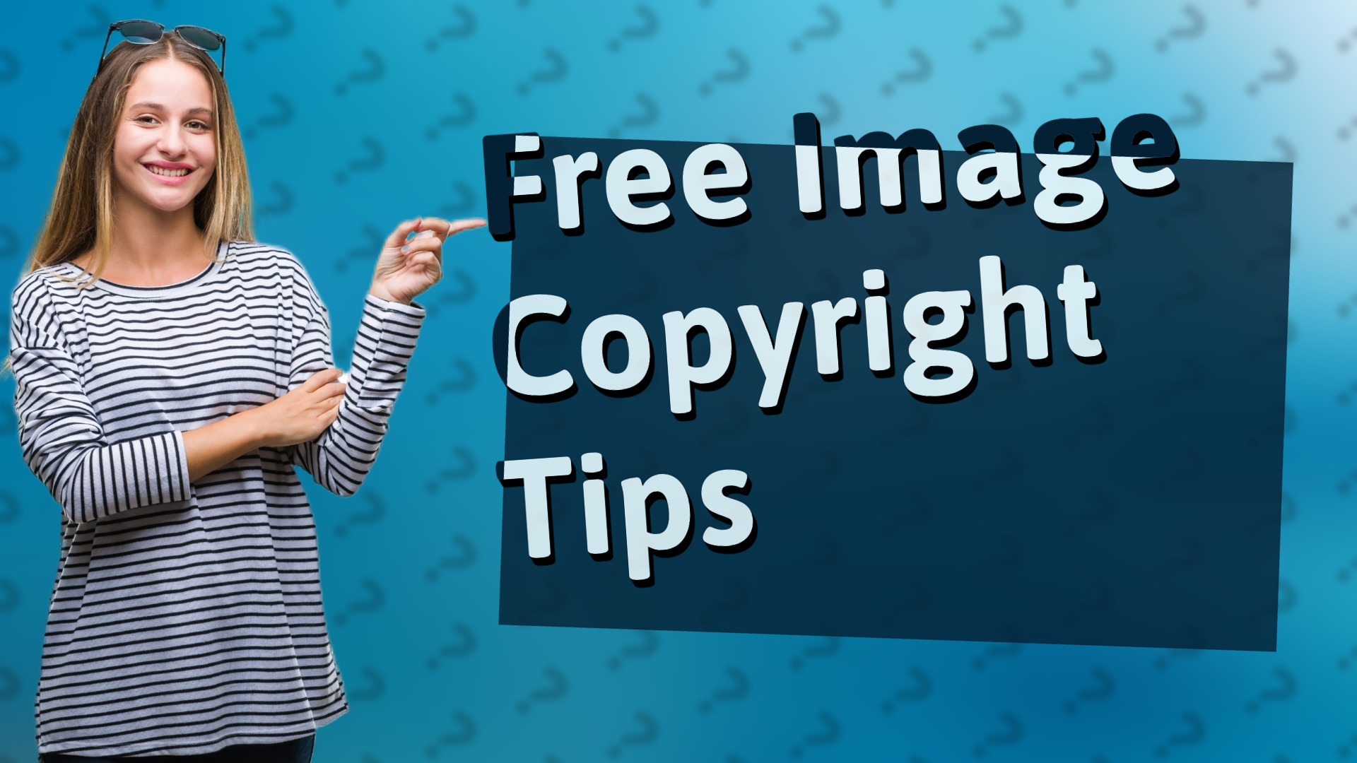 Free Image Copyright Tips