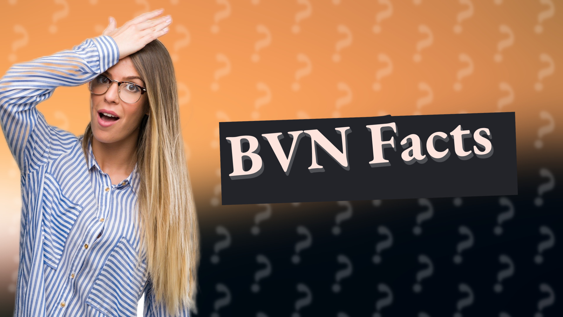 BVN Facts