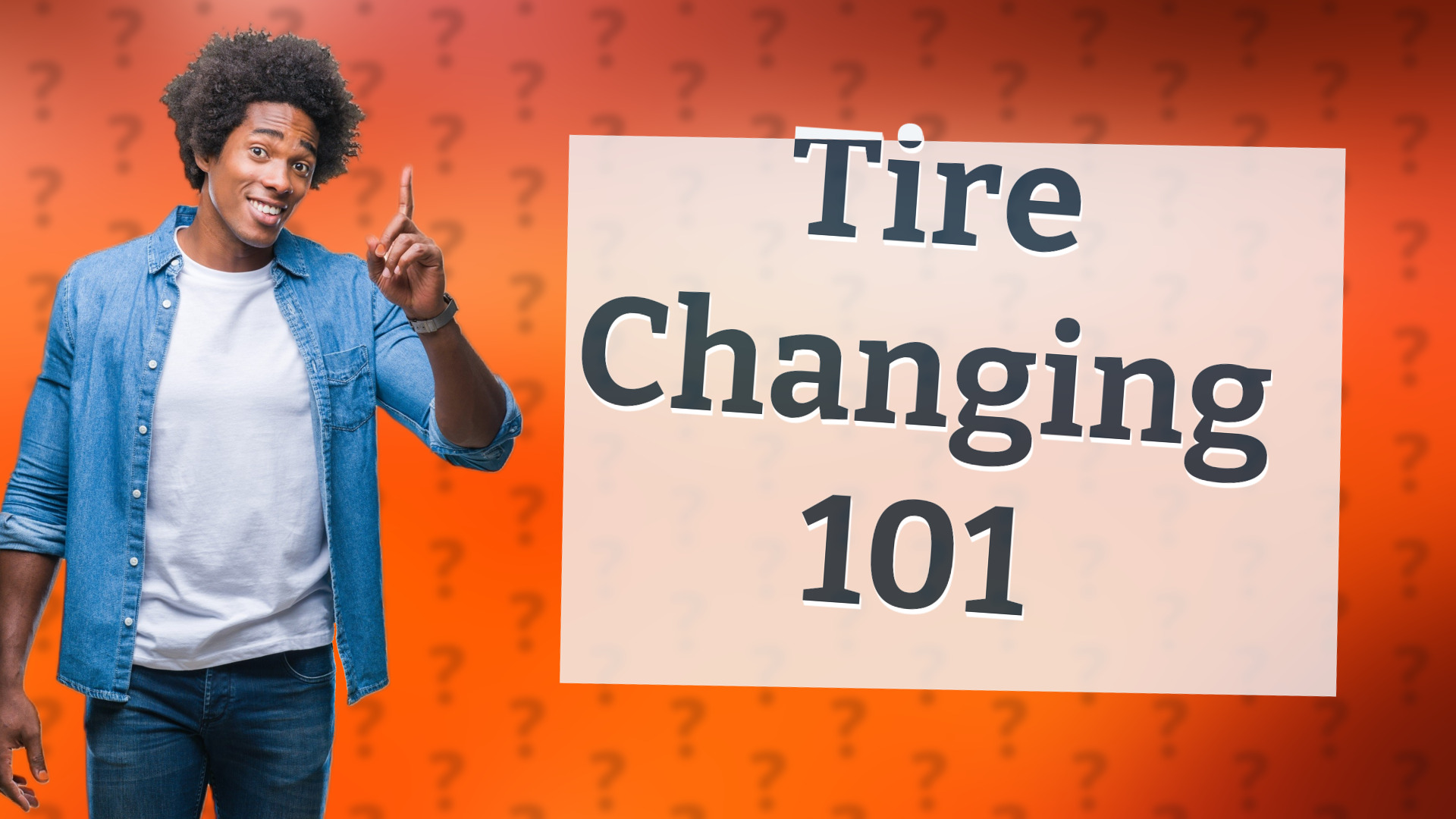 Tire Changing 101