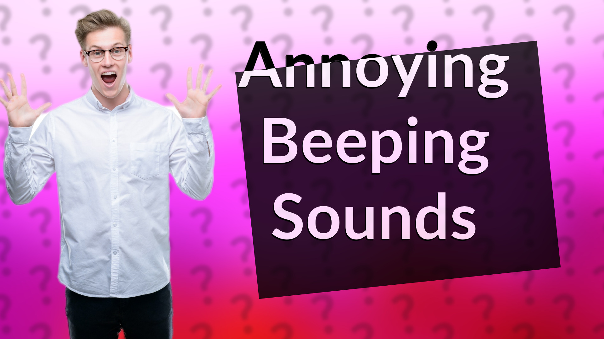 Annoying Beeping Sounds