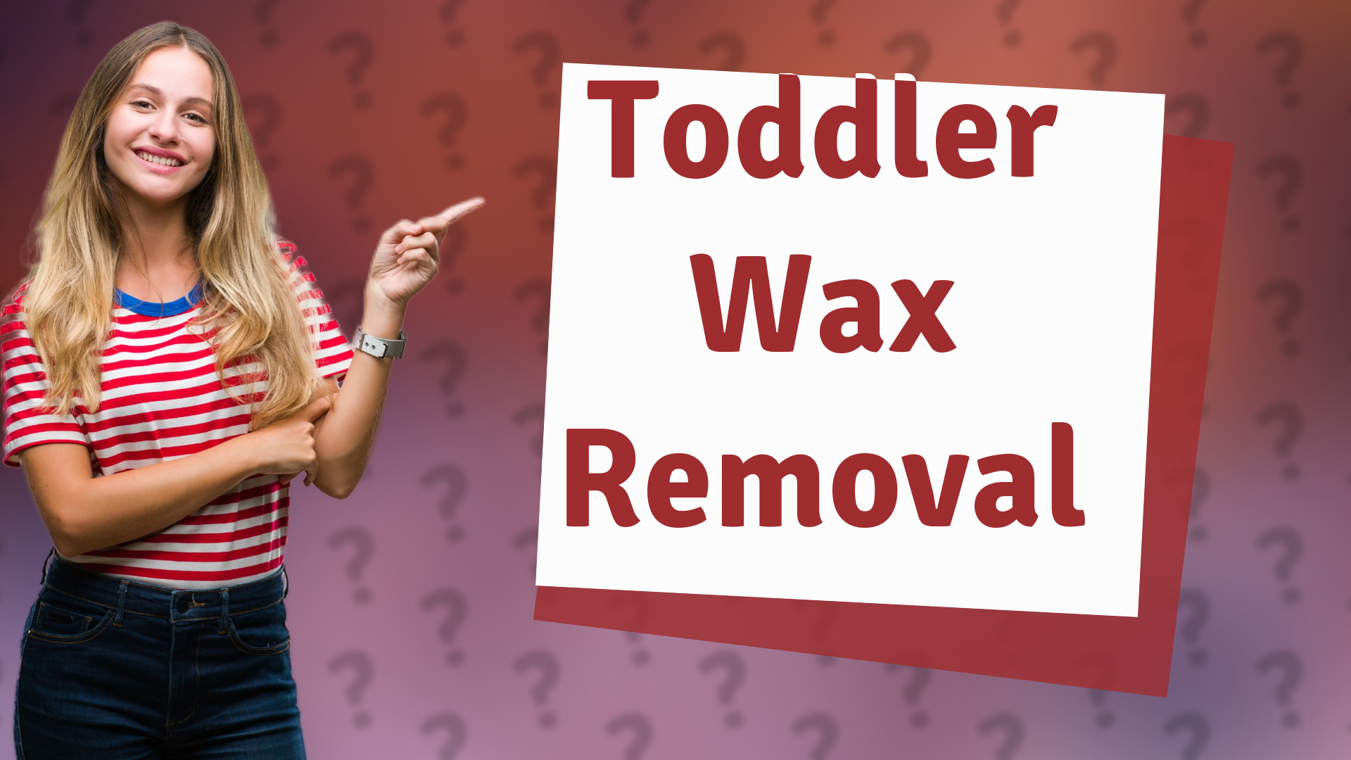 Toddler Wax Removal