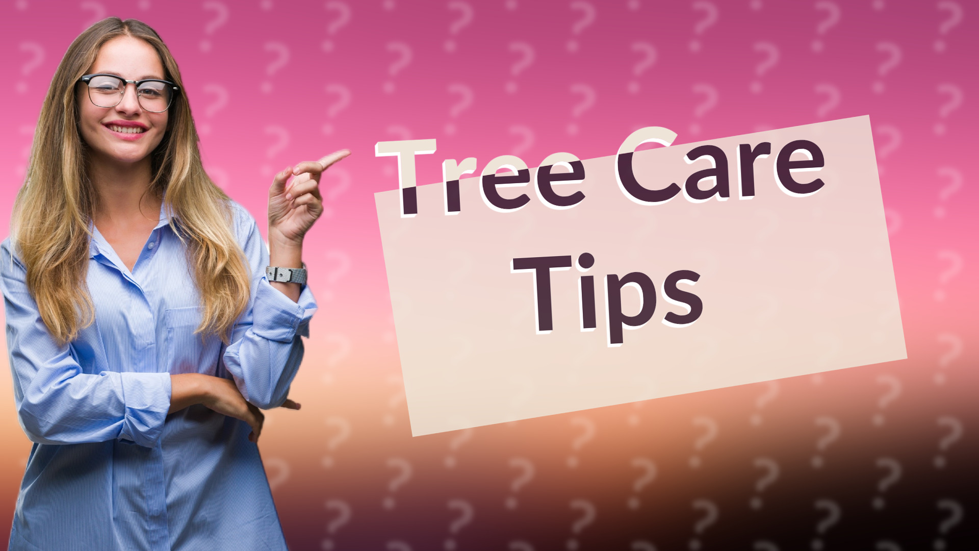 Tree Care Tips