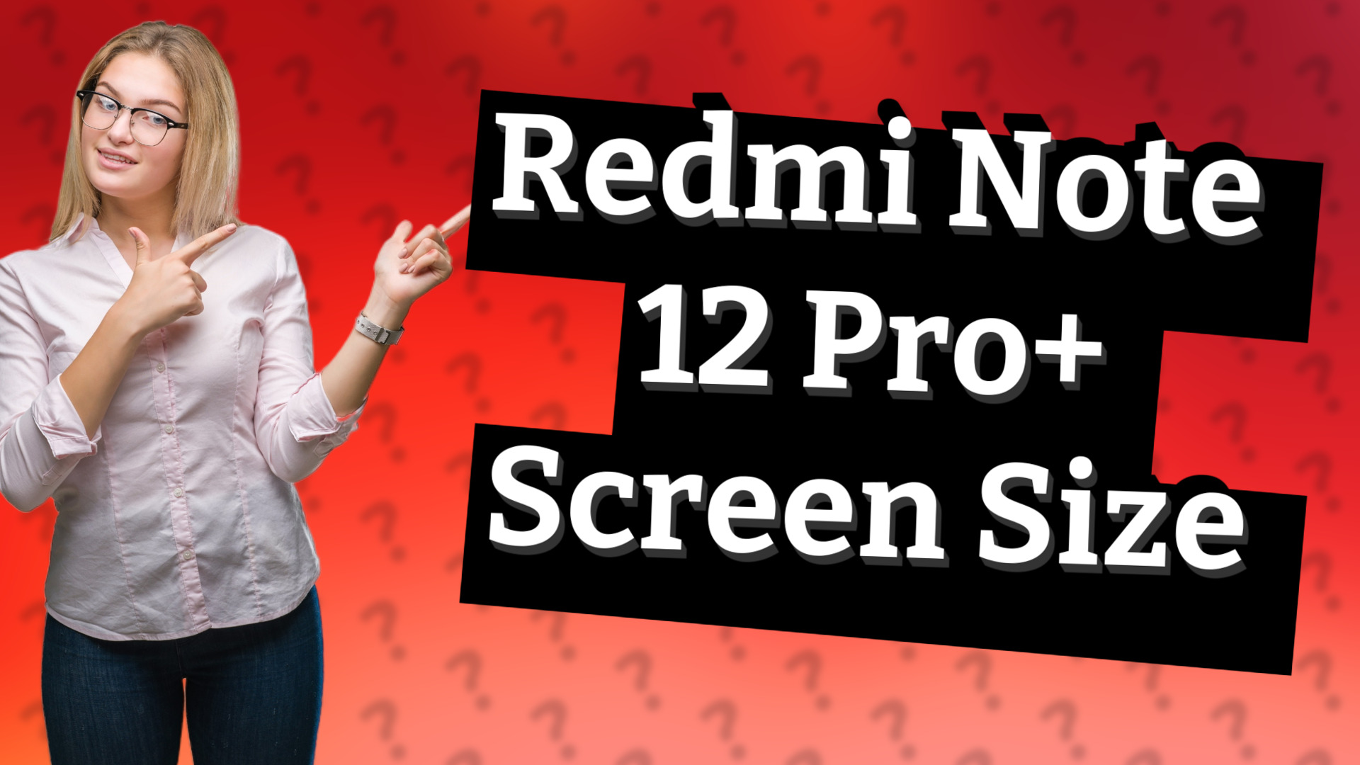 Redmi Note 12 Pro+ Screen Size