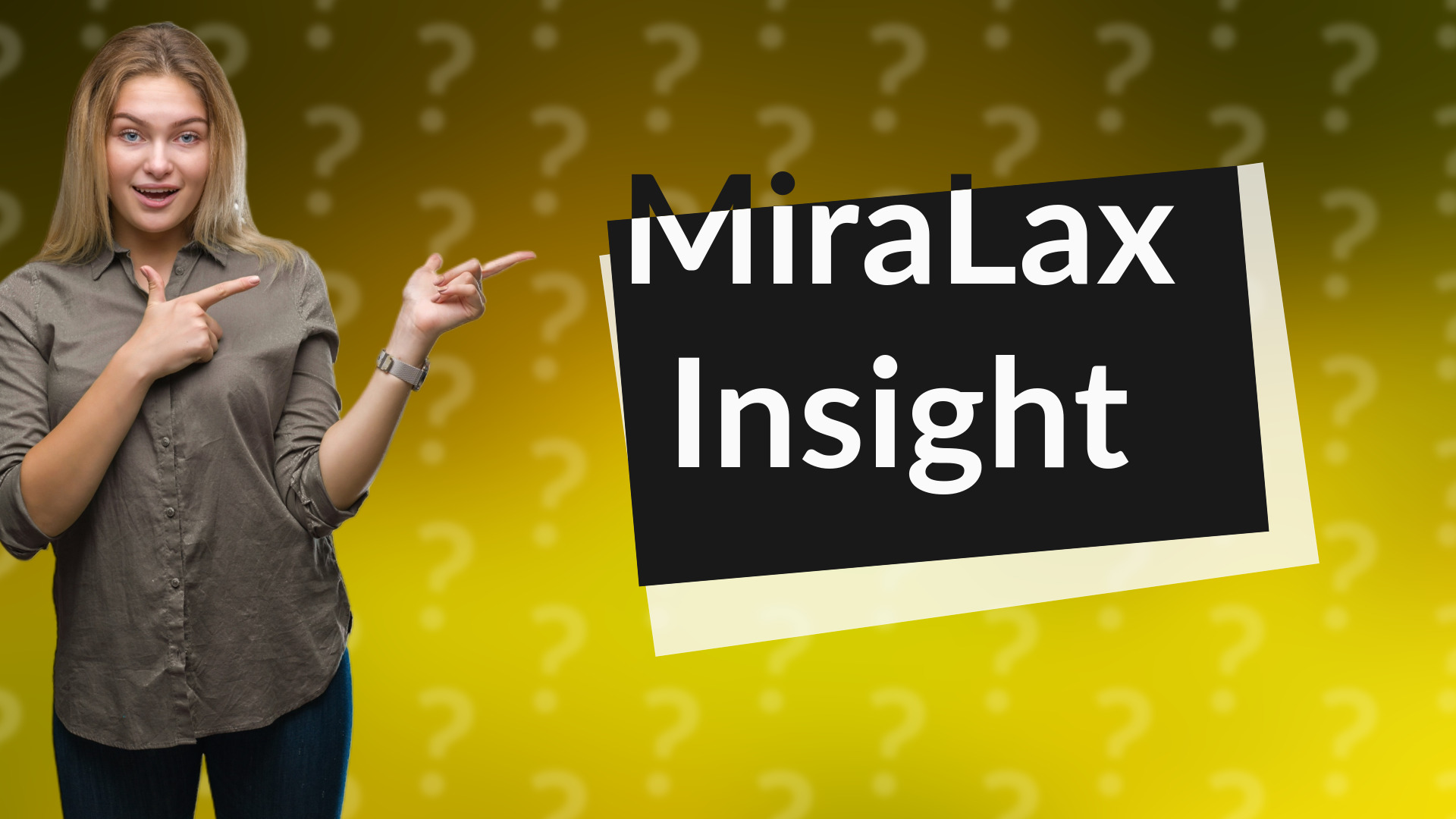 MiraLax Insight