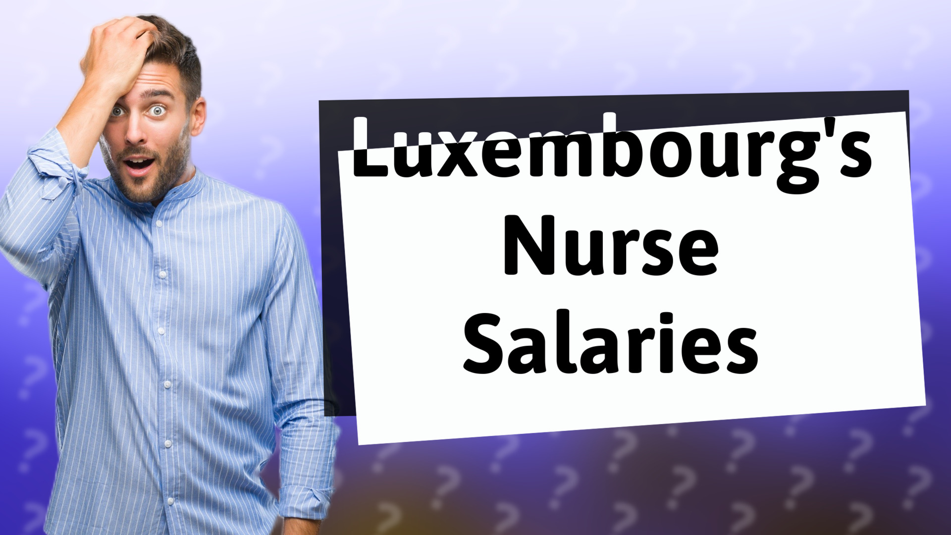 Luxembourg's Nurse Salaries