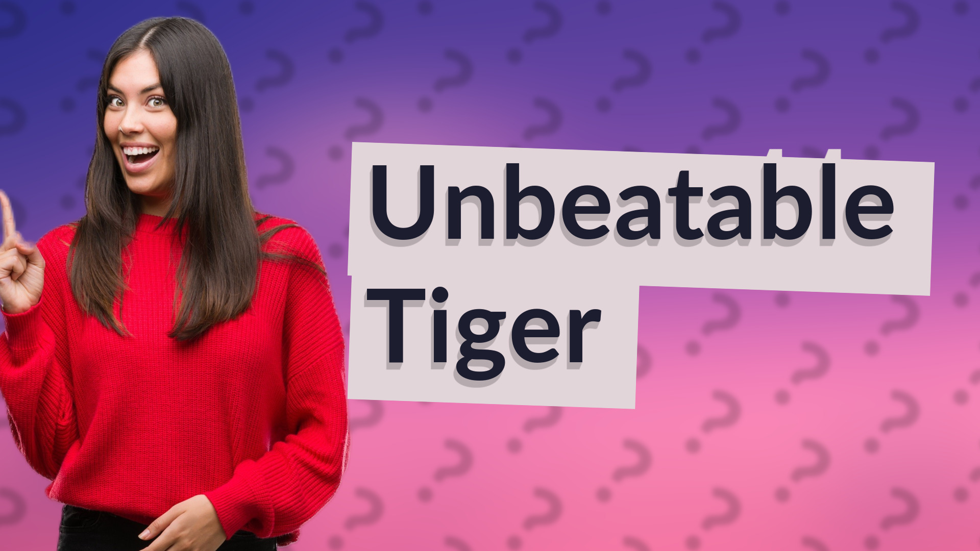 Unbeatable Tiger