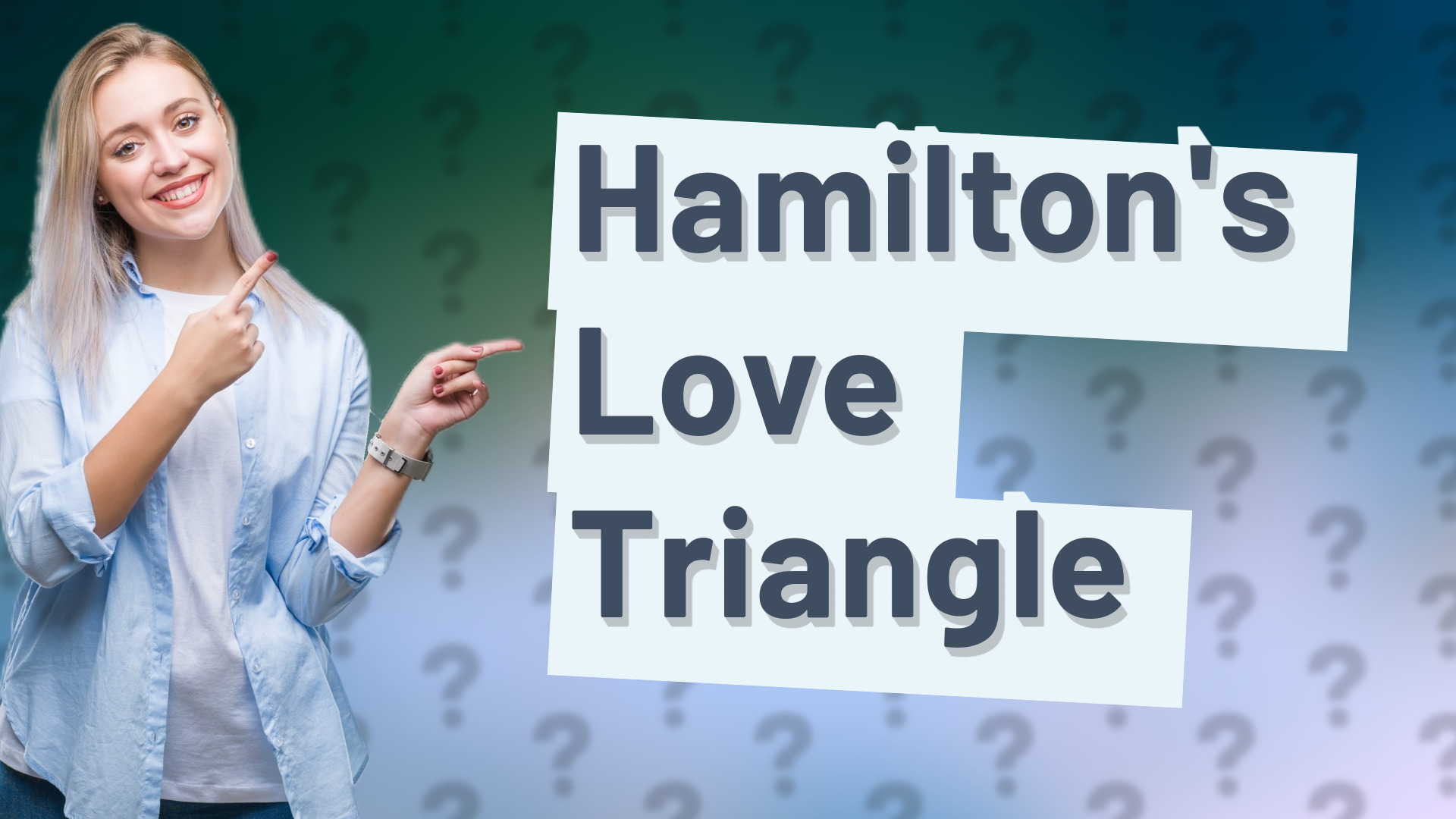 Hamilton's Love Triangle