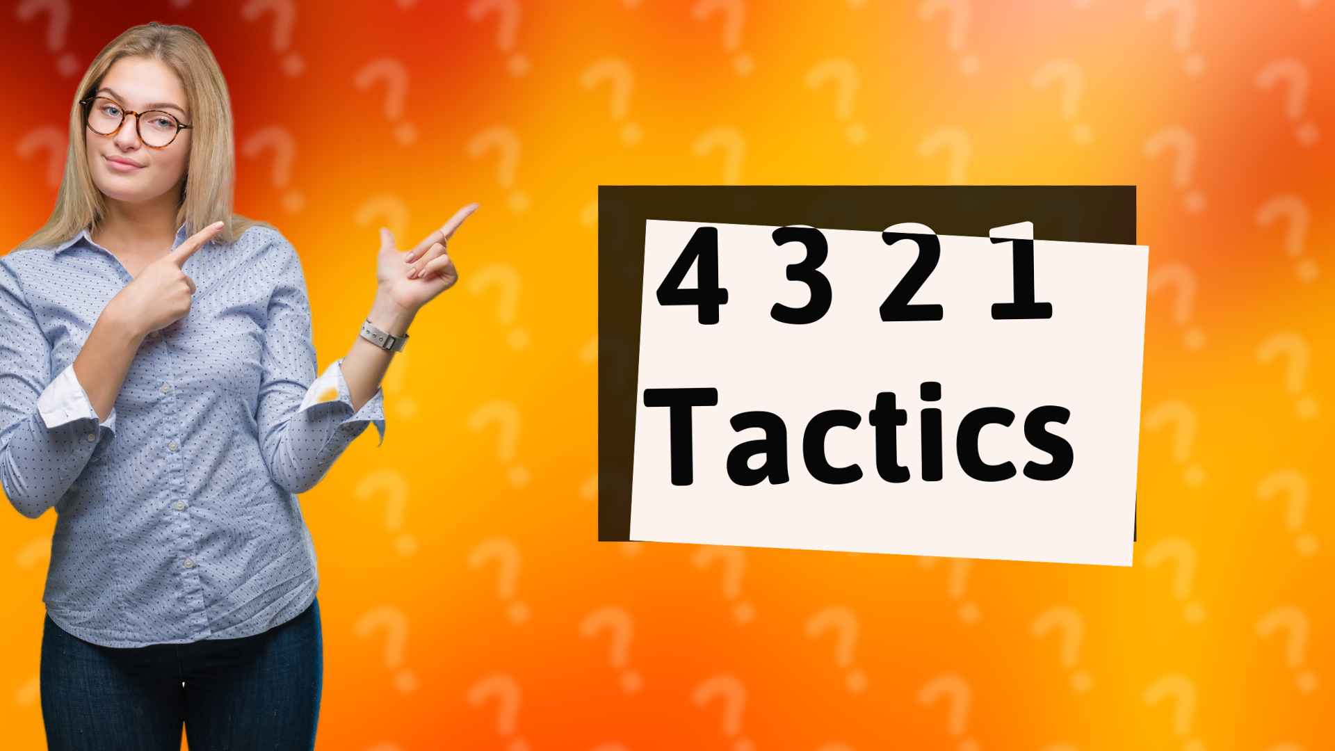 4 3 2 1 Tactics