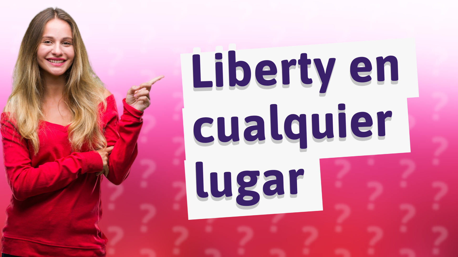 Liberty en cualquier lugar