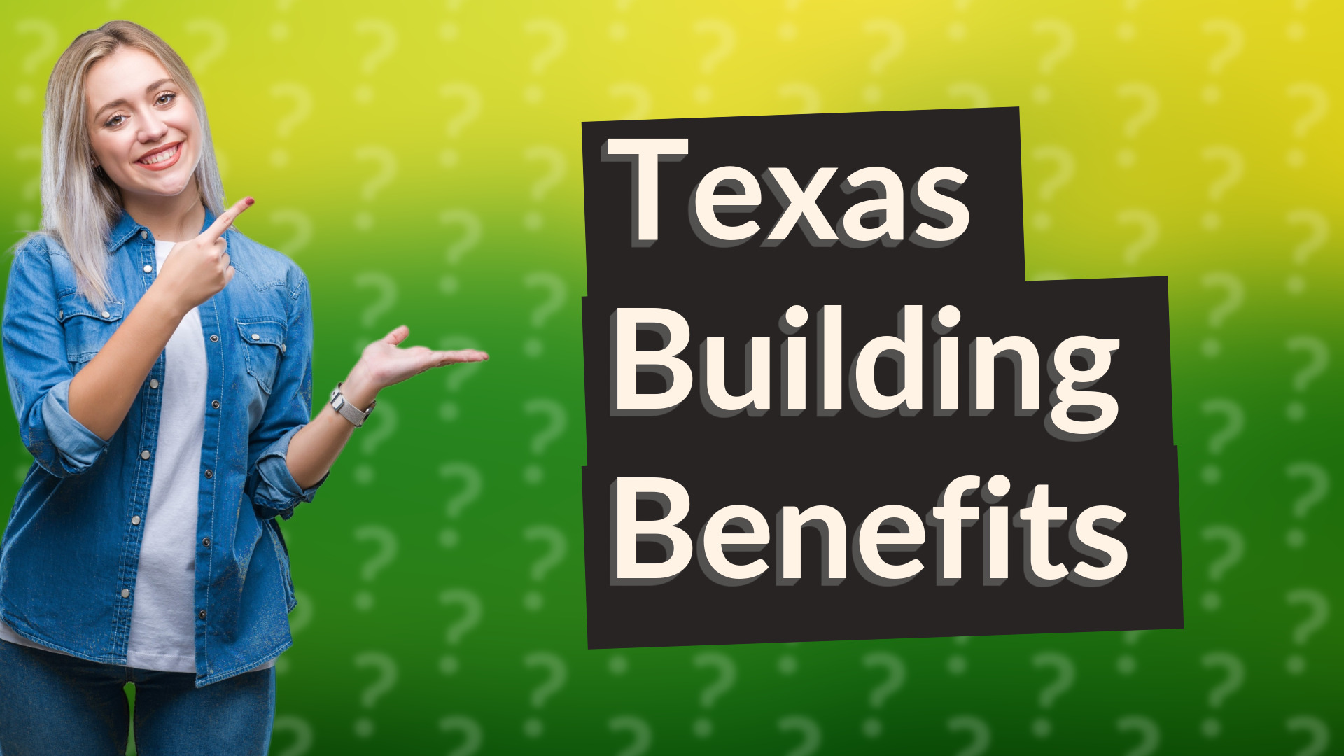 Texas Building Benefits