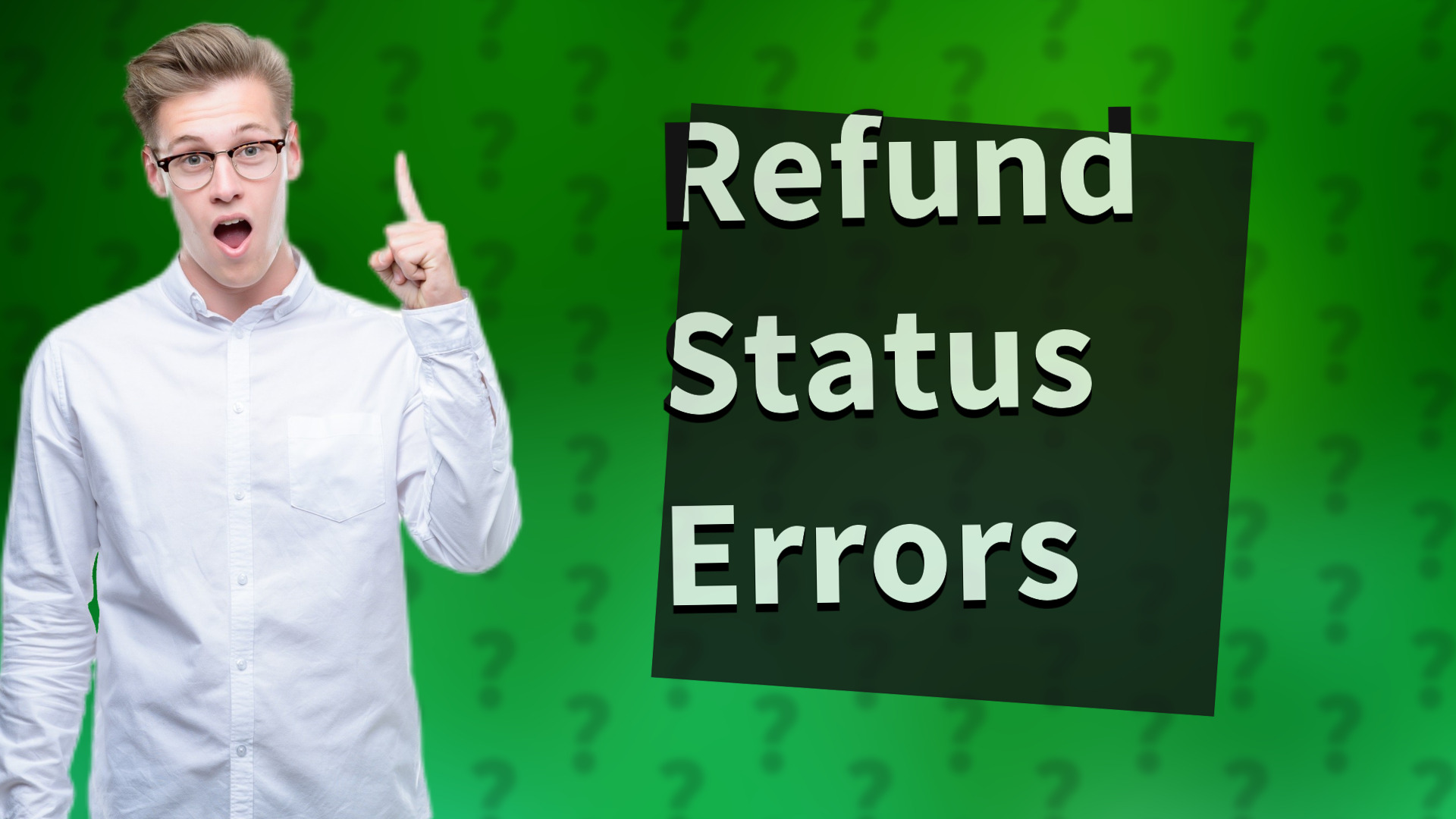 Refund Status Errors