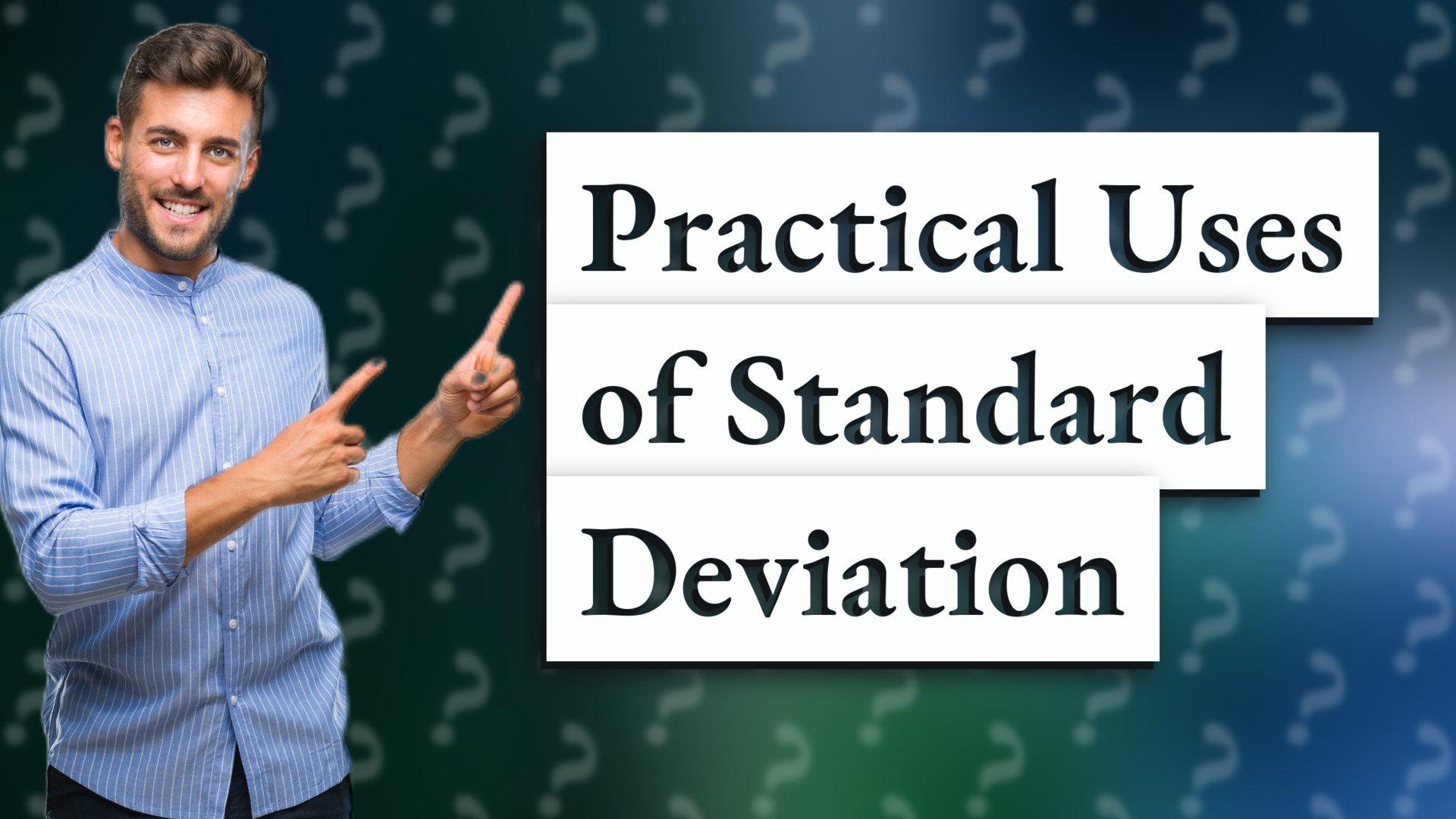 Practical Uses of Standard Deviation