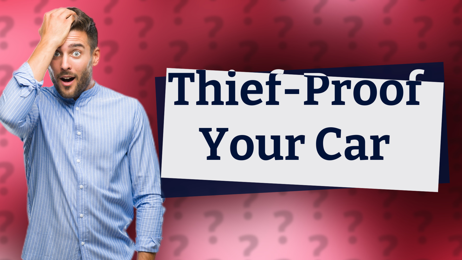 Thief-Proof Your Car