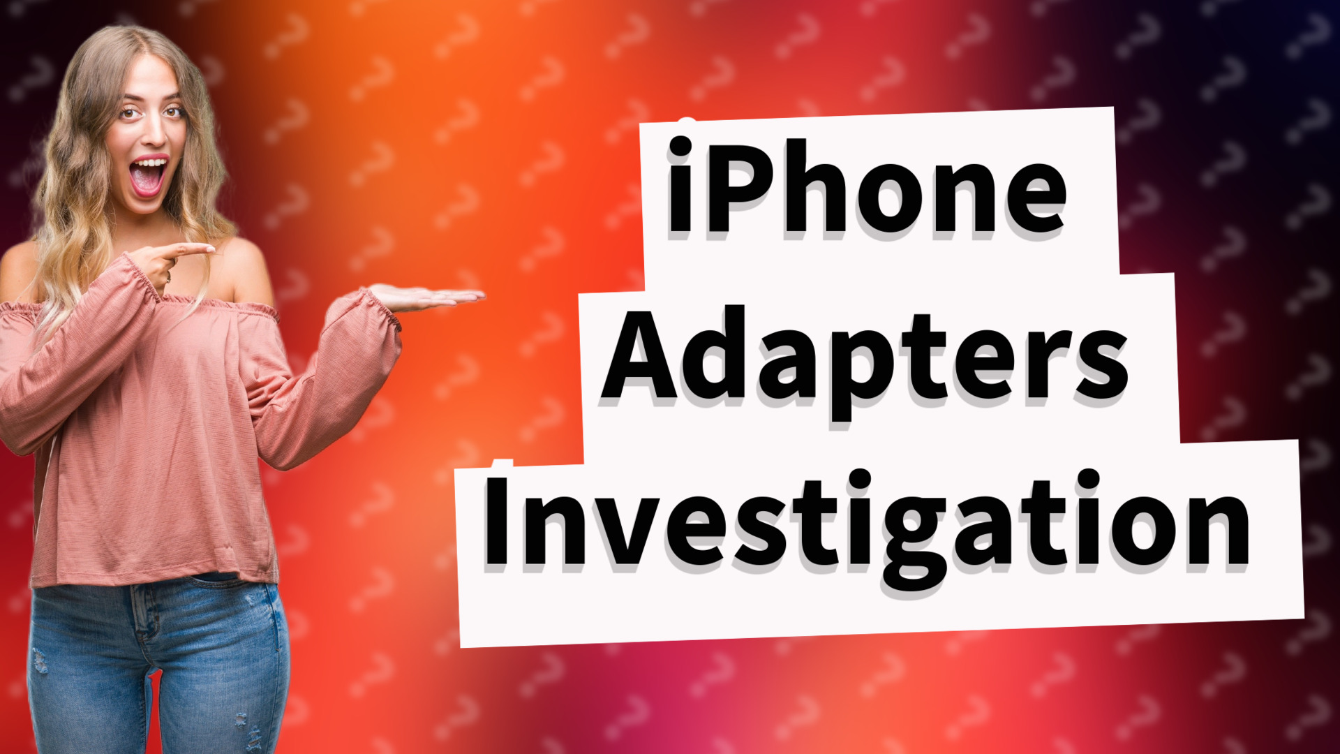 iPhone Adapters Investigation