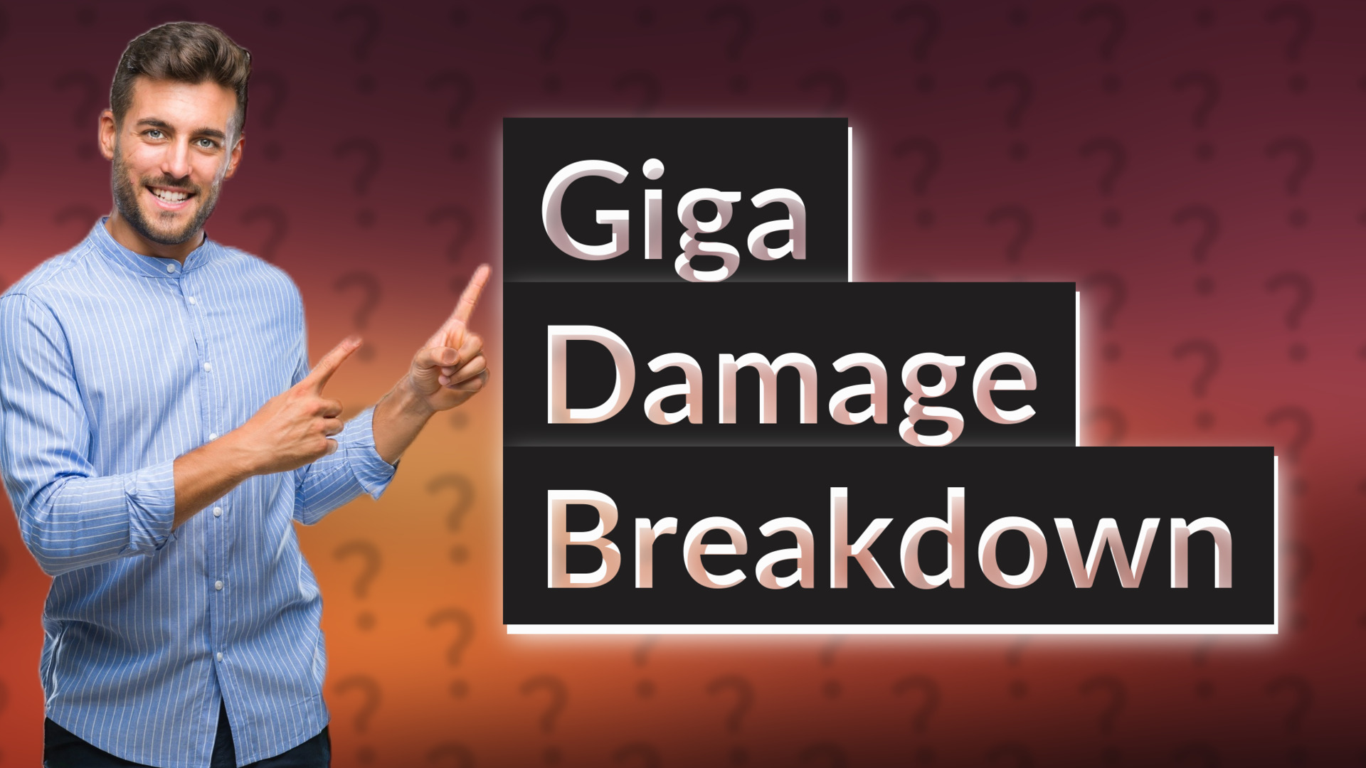 Giga Damage Breakdown