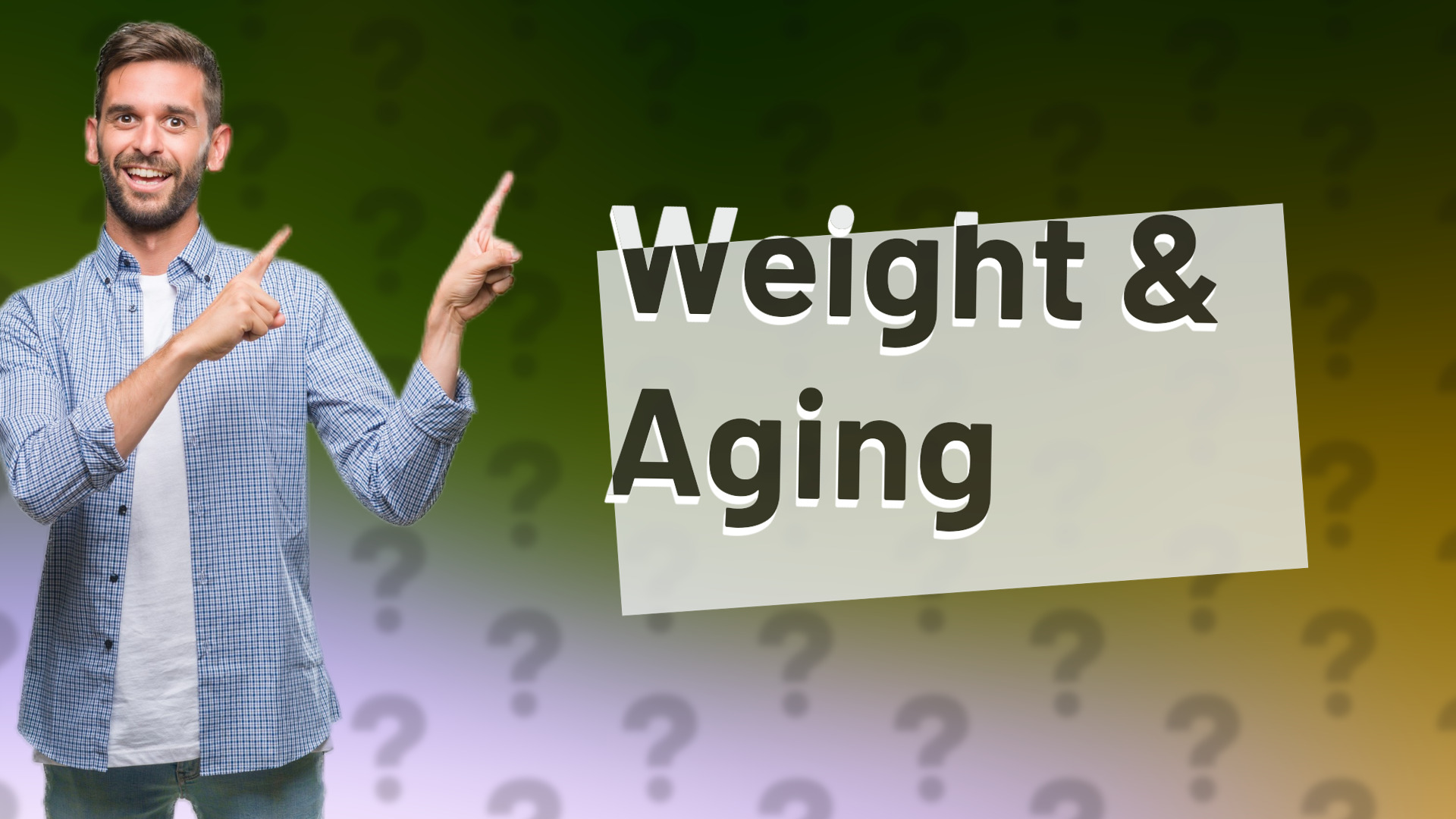 Weight & Aging