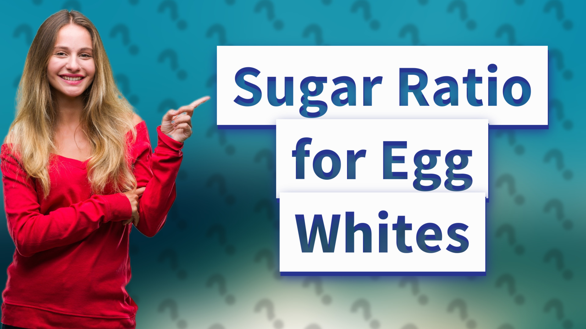 Sugar Ratio for Egg Whites