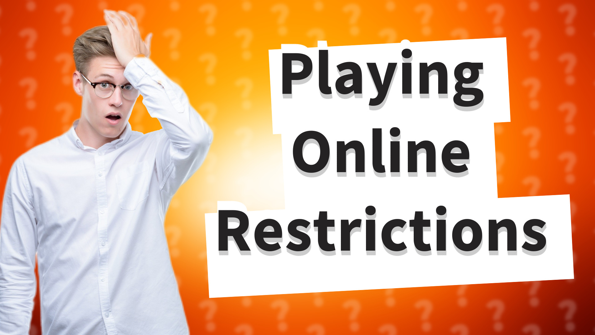Playing Online Restrictions