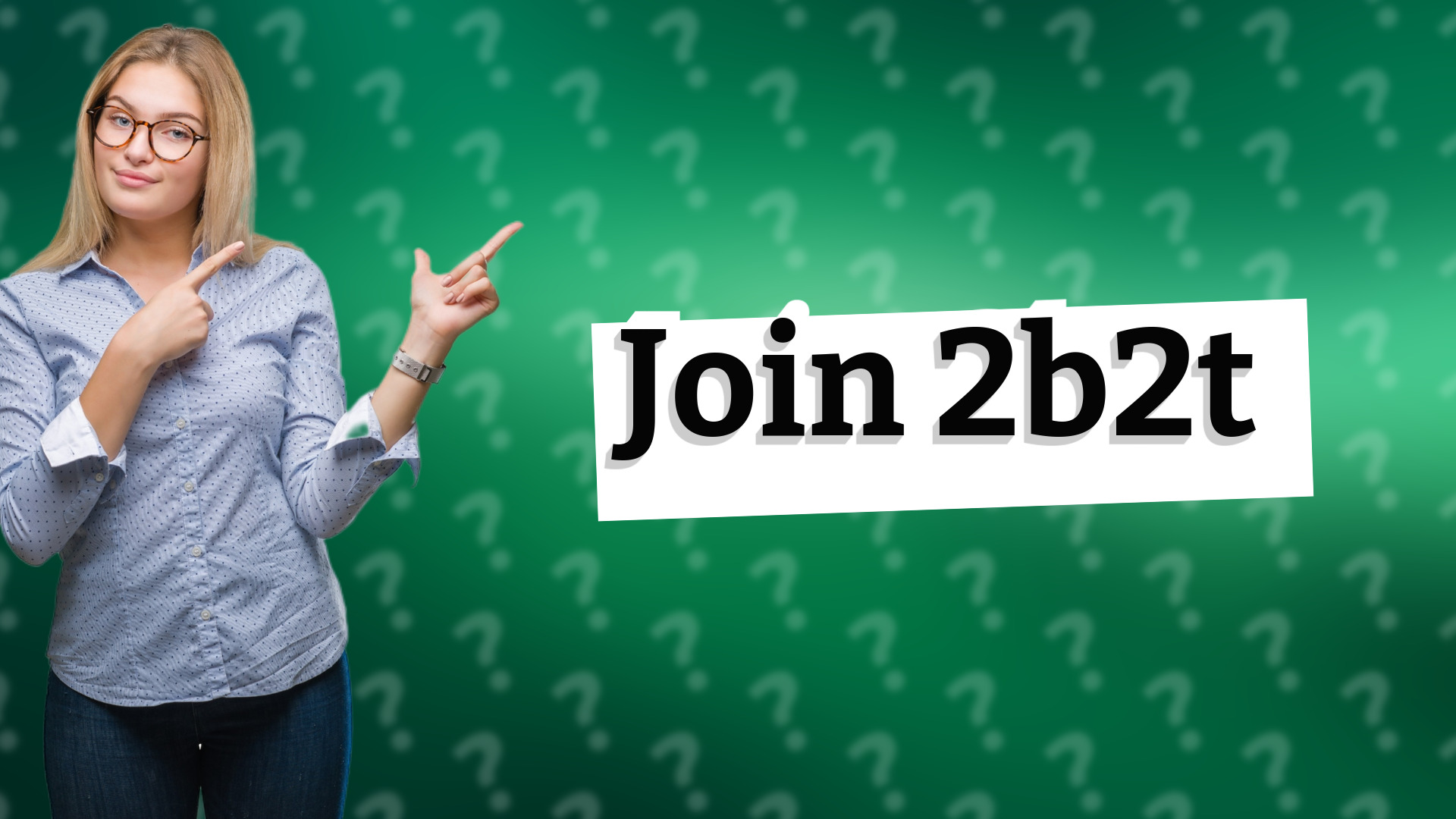 Join 2b2t