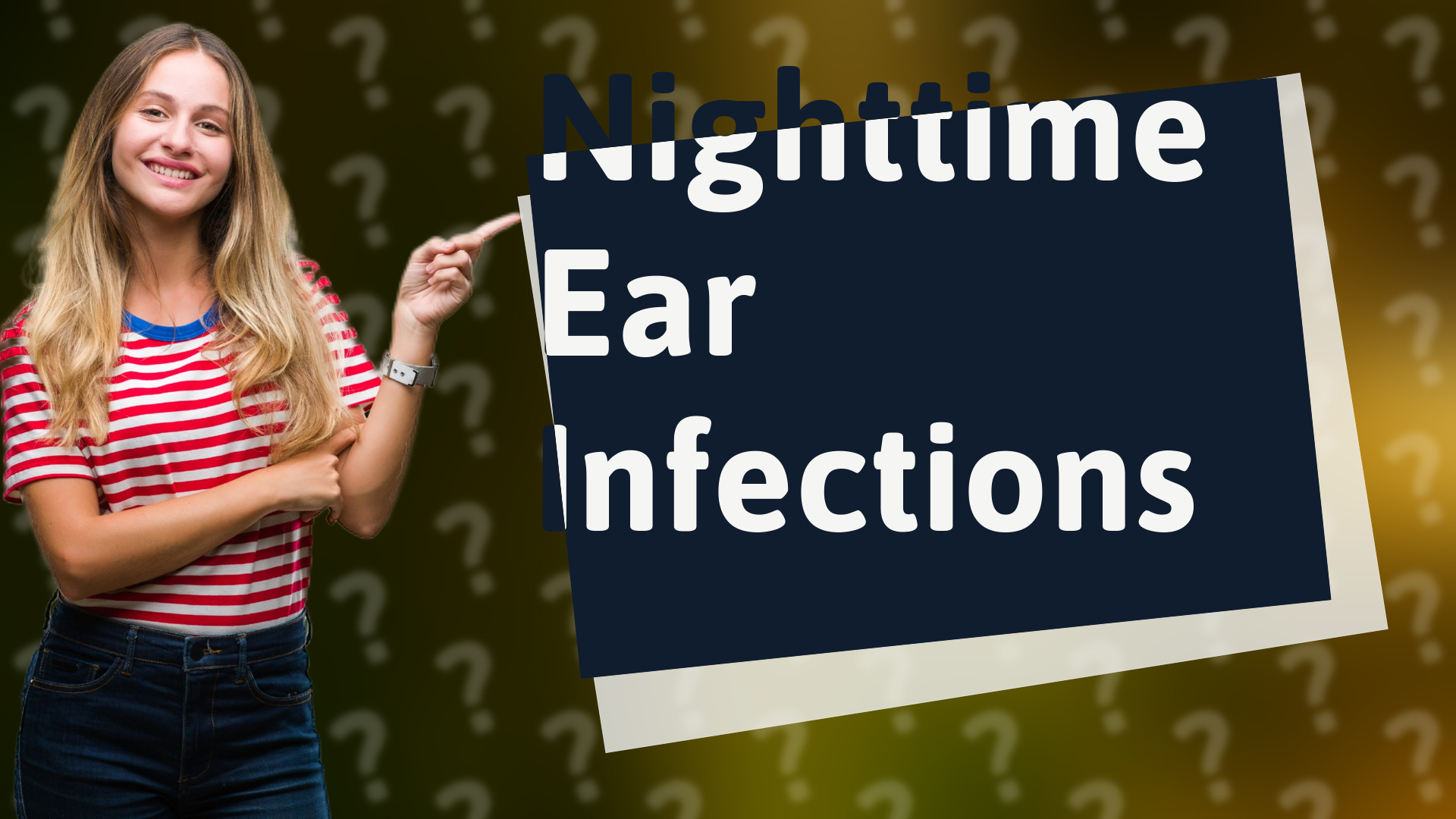 Nighttime Ear Infections