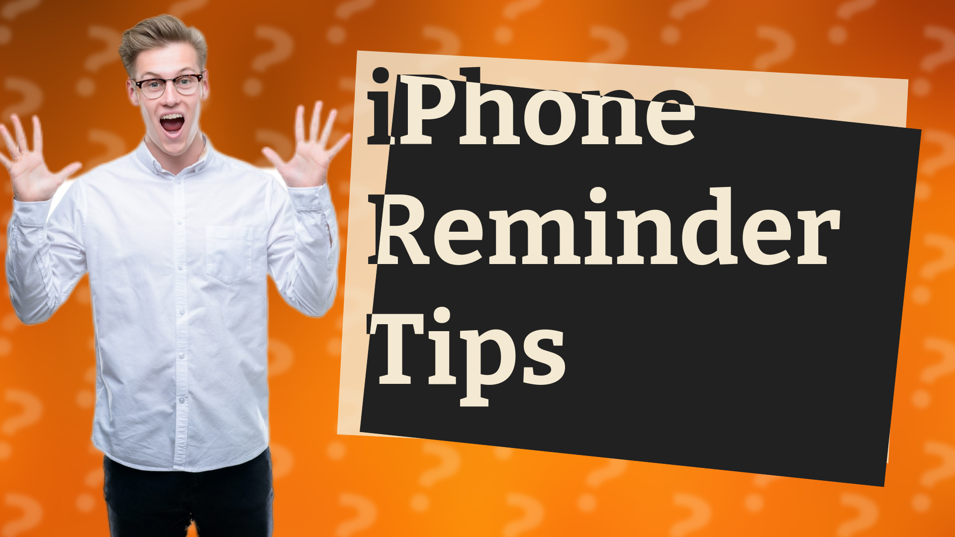iPhone Reminder Tips