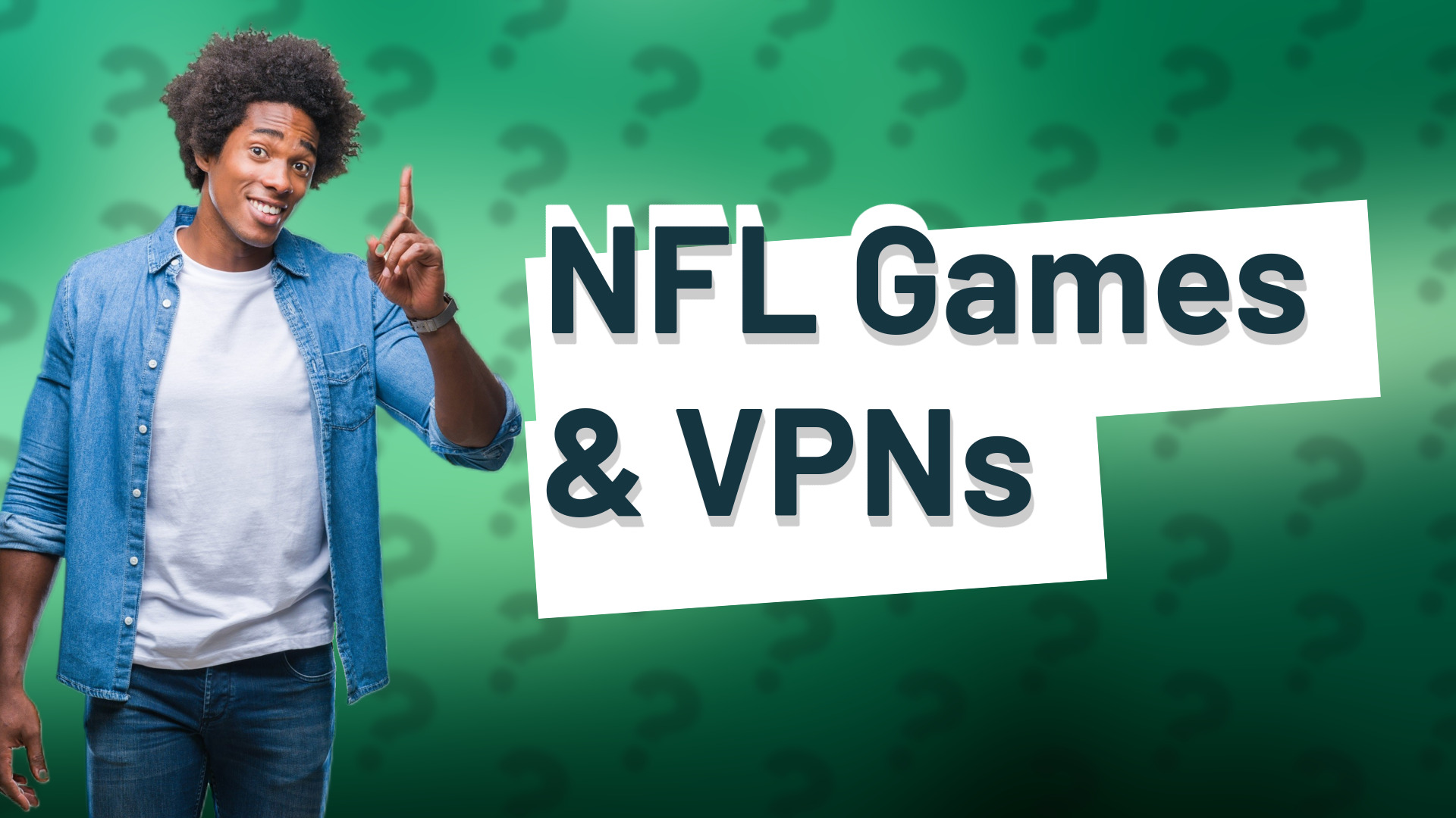 NFL Games & VPNs