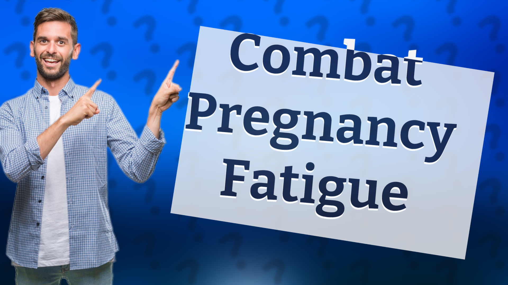 Combat Pregnancy Fatigue