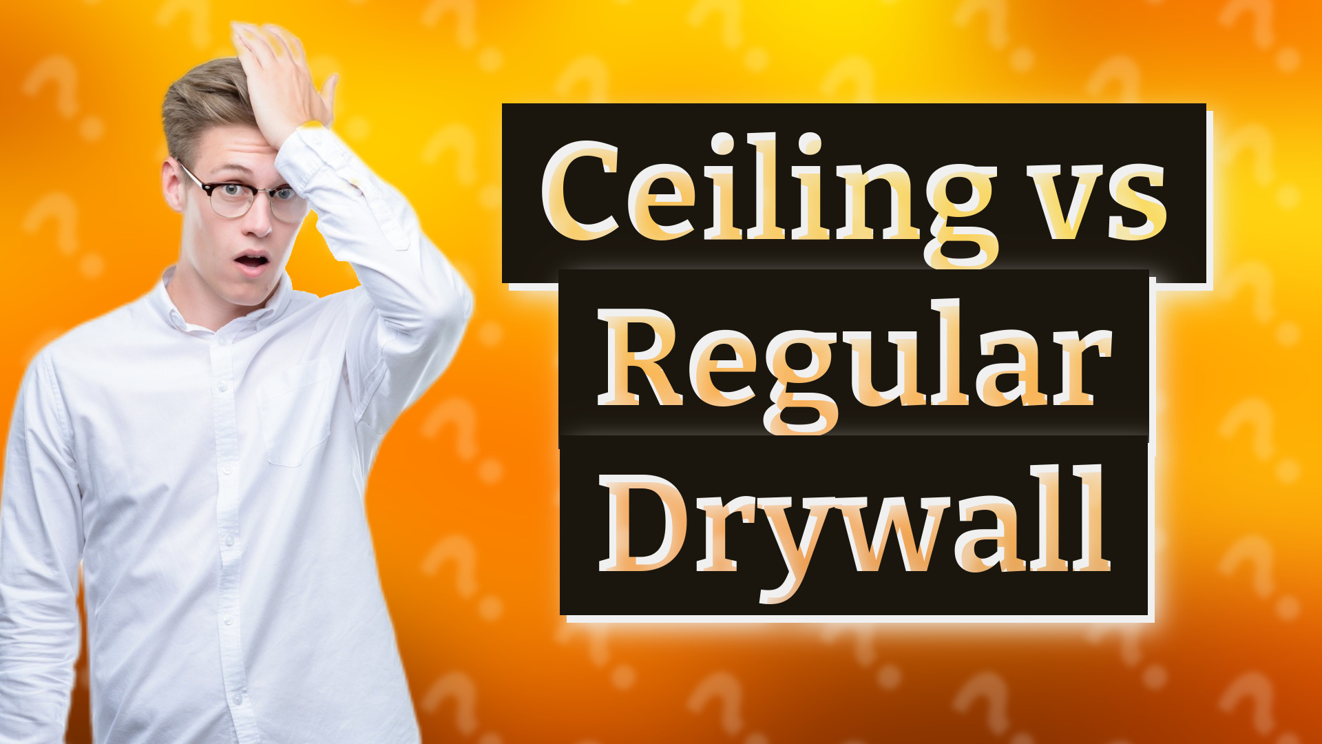 Ceiling vs Regular Drywall