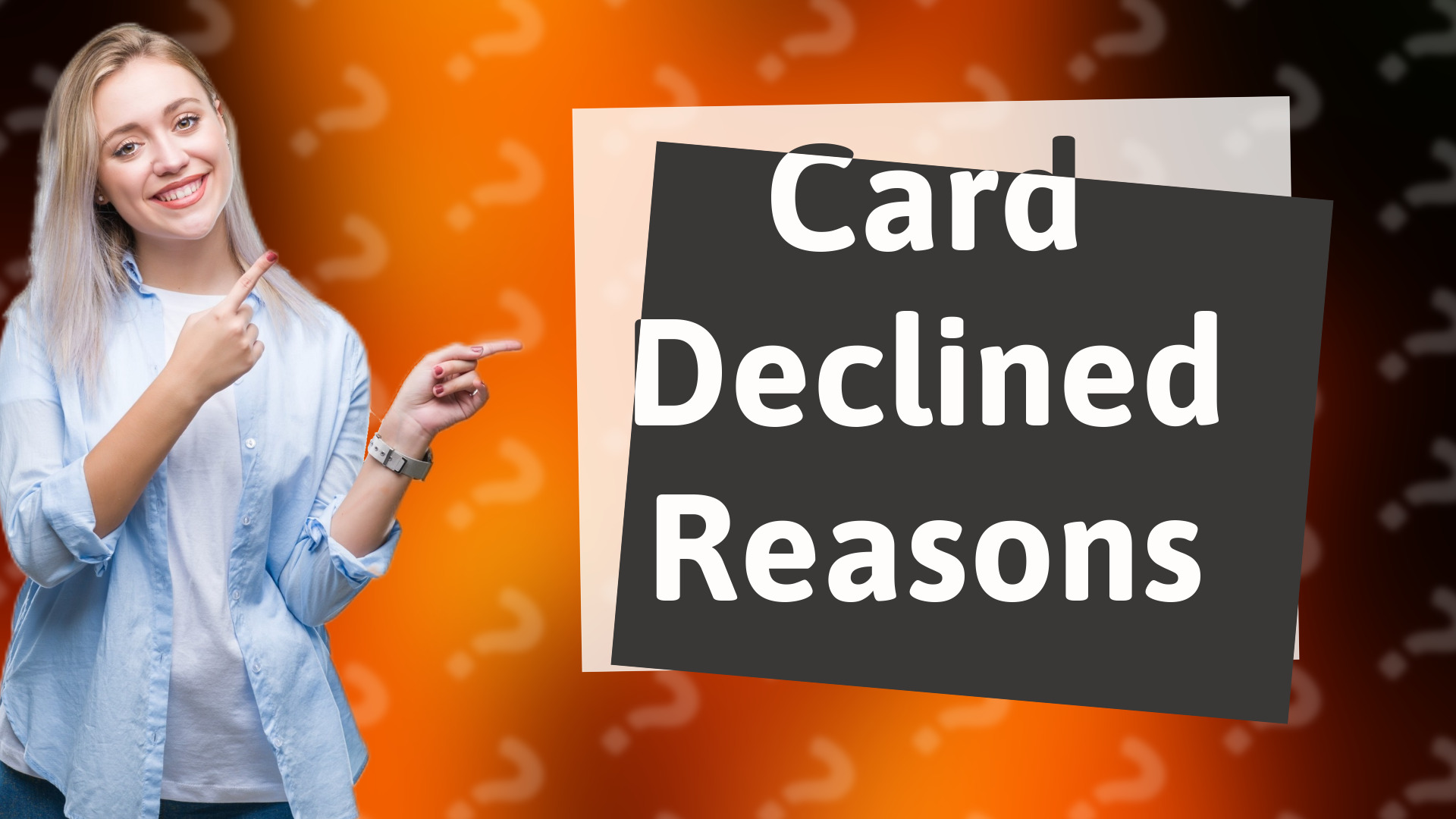 Card Declined Reasons