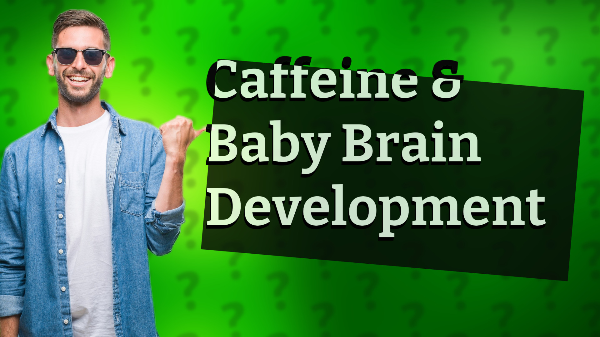 Caffeine & Baby Brain Development