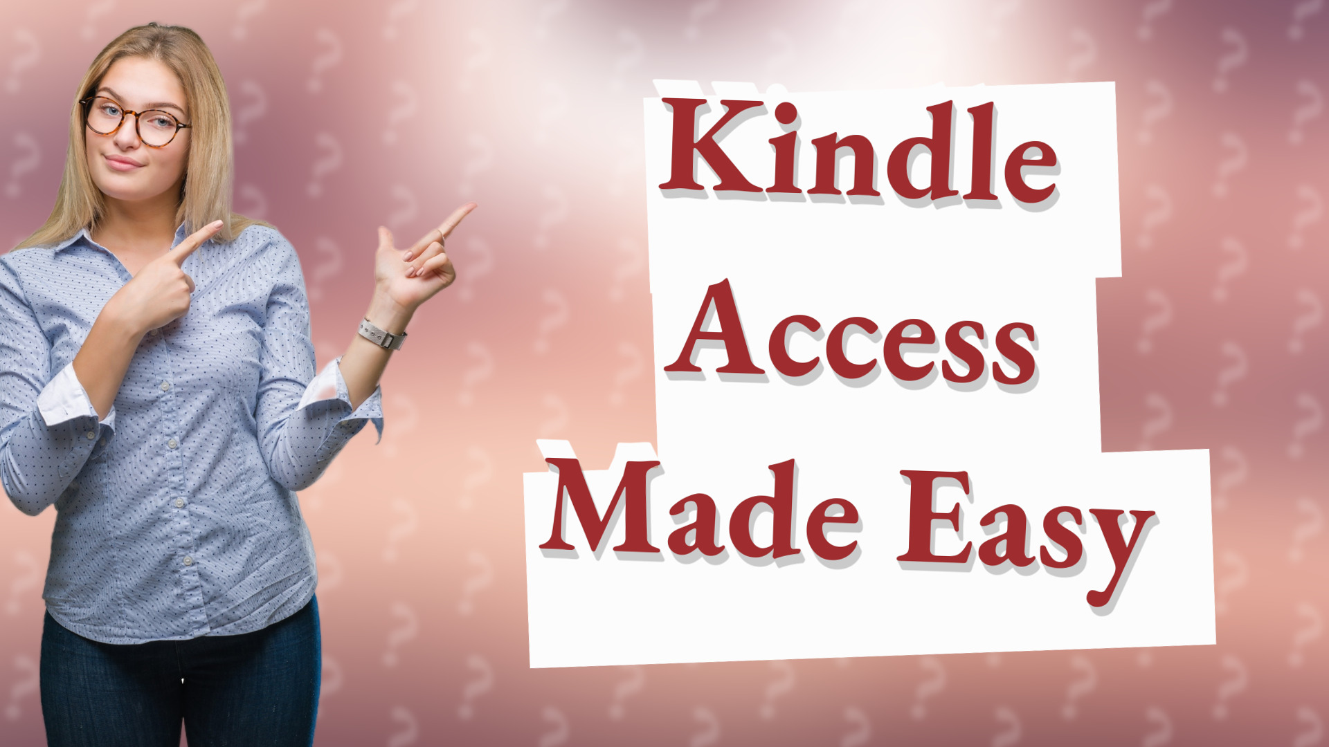 Kindle Access Made Easy