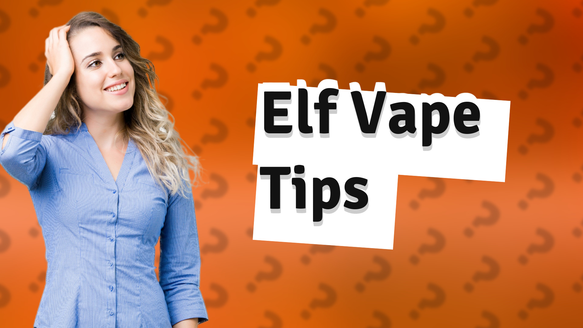 Elf Vape Tips